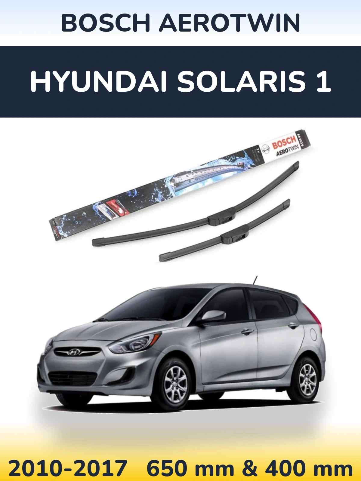Torkarblad BOSCH AeroTwin för Hyundai Solaris 1