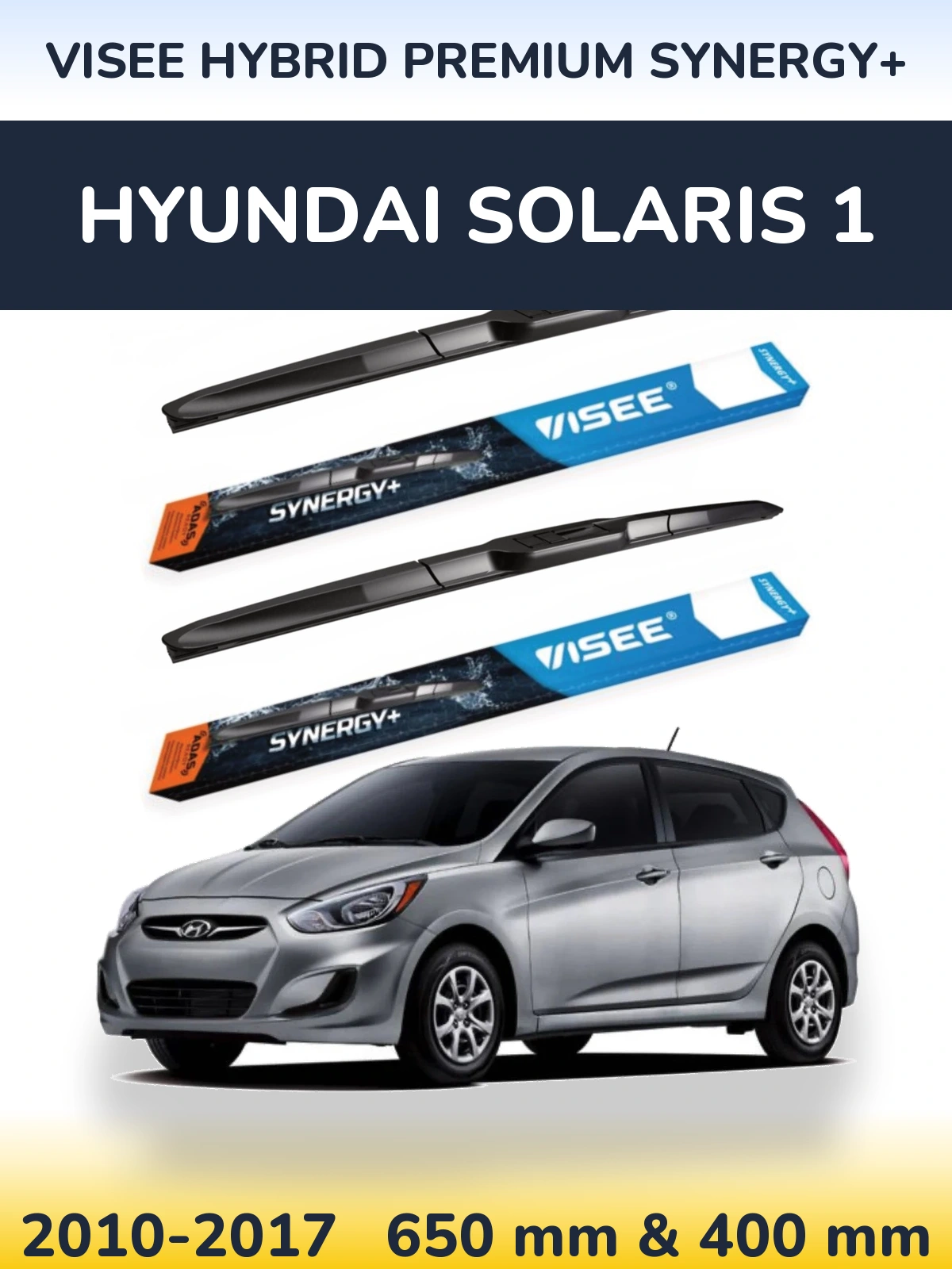 Torkarblad VISEE HYBRID PREMIUM SYNERGY+ för Hyundai Solaris 1