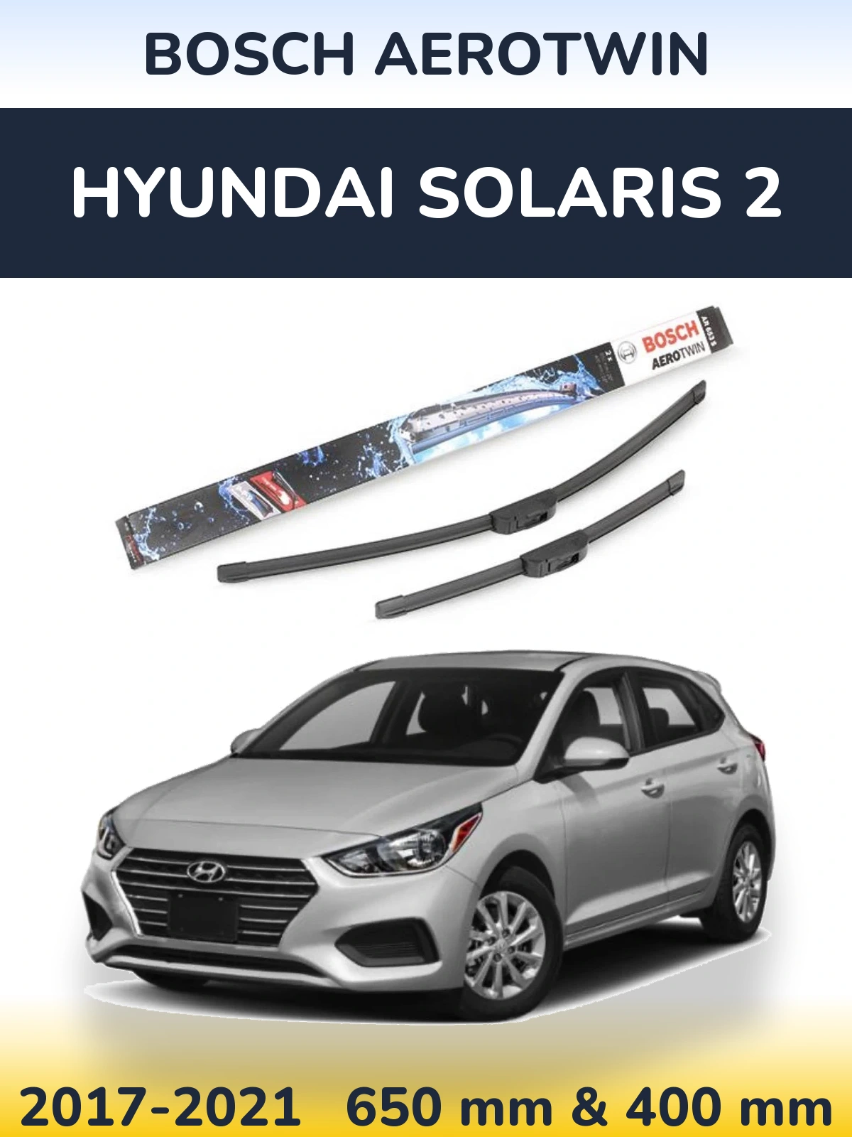 Torkarblad BOSCH AeroTwin för Hyundai Solaris 2