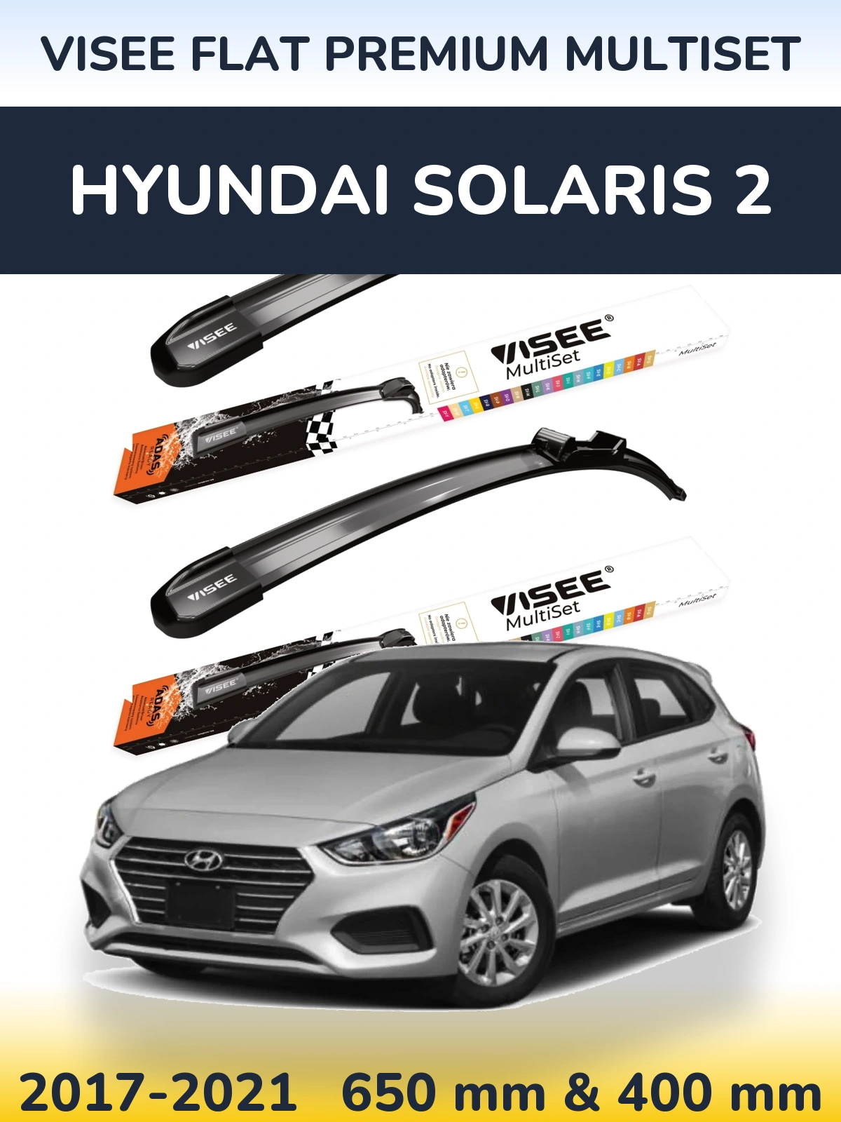 Комплект передніх щіток VISEE FLAT PREMIUM MultiSet 650 & 400 мм для Hyundai Solaris 2 2017-2021