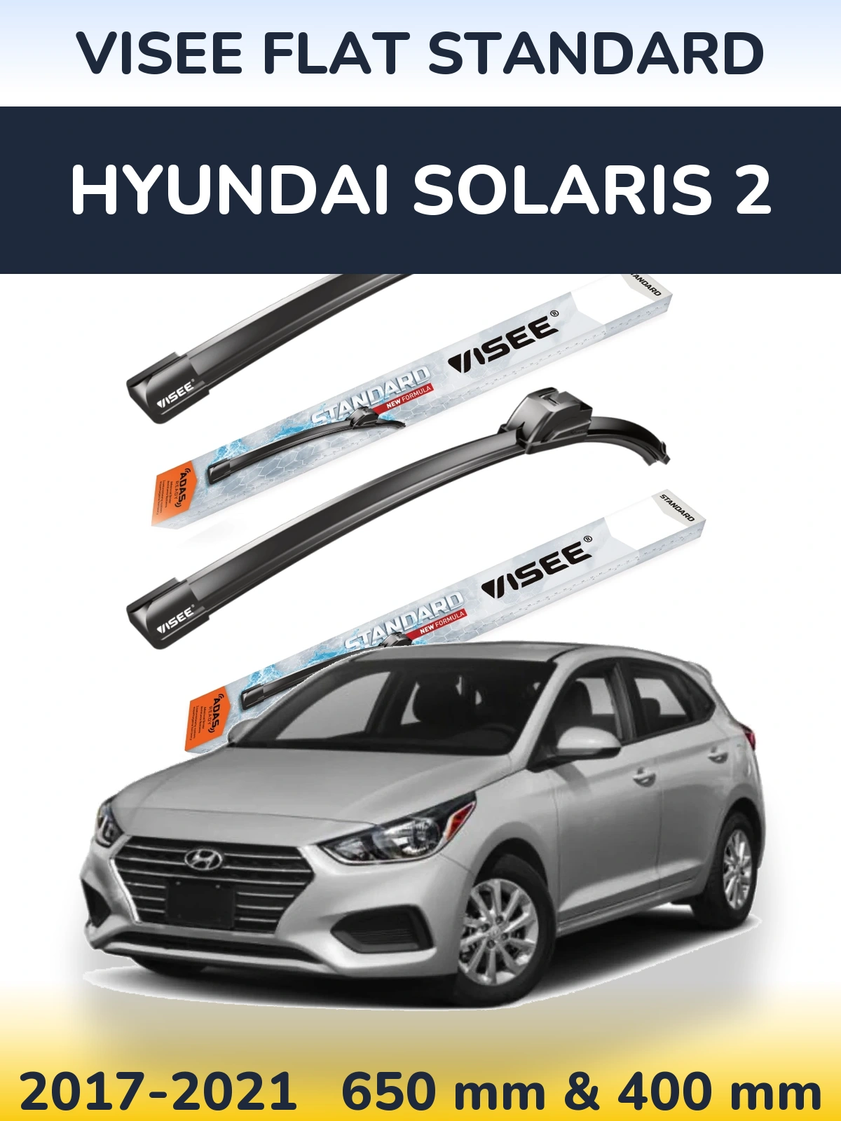 Torkarblad VISEE FLAT STANDARD för Hyundai Solaris 2