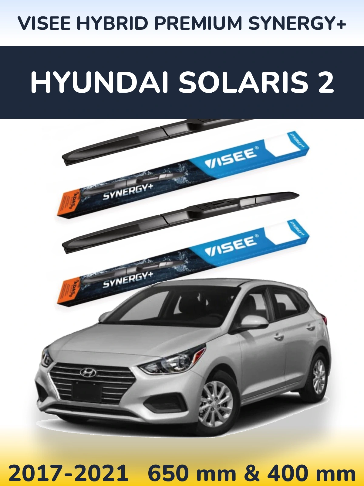 Torkarblad VISEE HYBRID PREMIUM SYNERGY+ för Hyundai Solaris 2