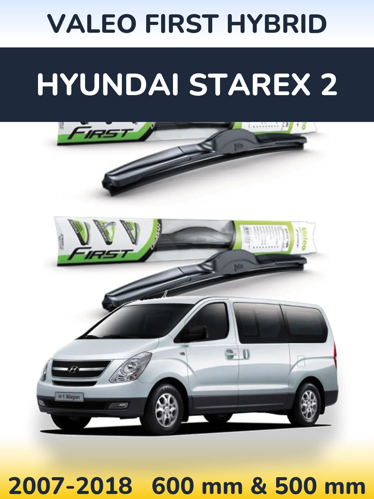 Torkarblad Valeo First Hybrid för Hyundai Starex 2