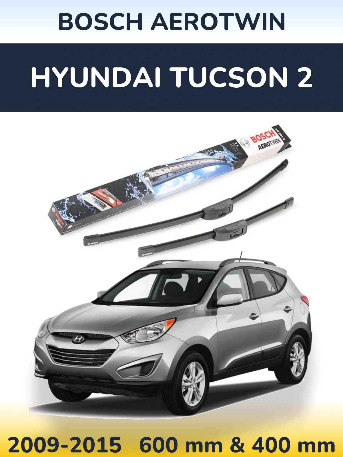 Torkarblad BOSCH AeroTwin för Hyundai Tucson 2