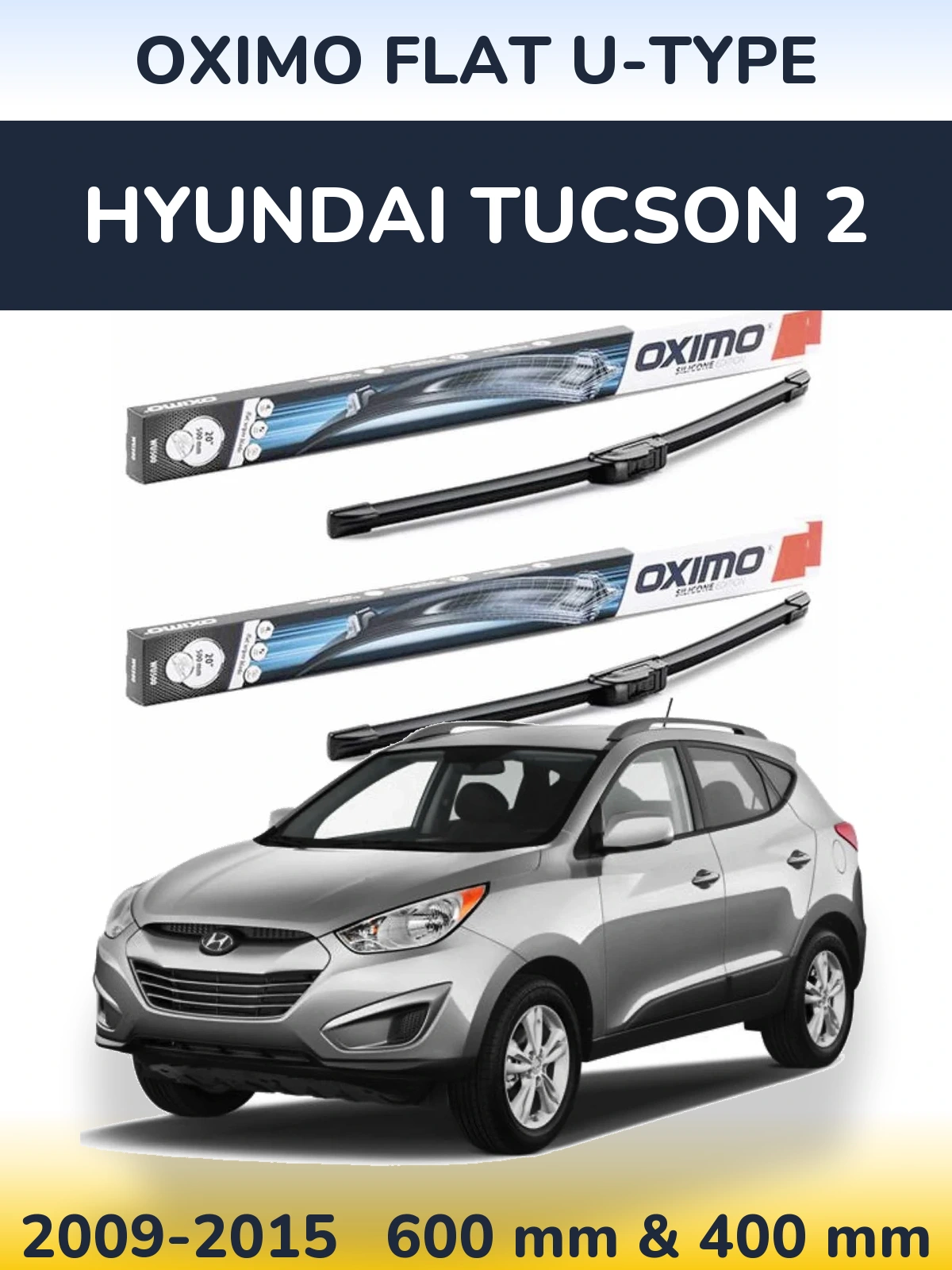 Torkarblad Oximo Flat U-type för Hyundai Tucson 2
