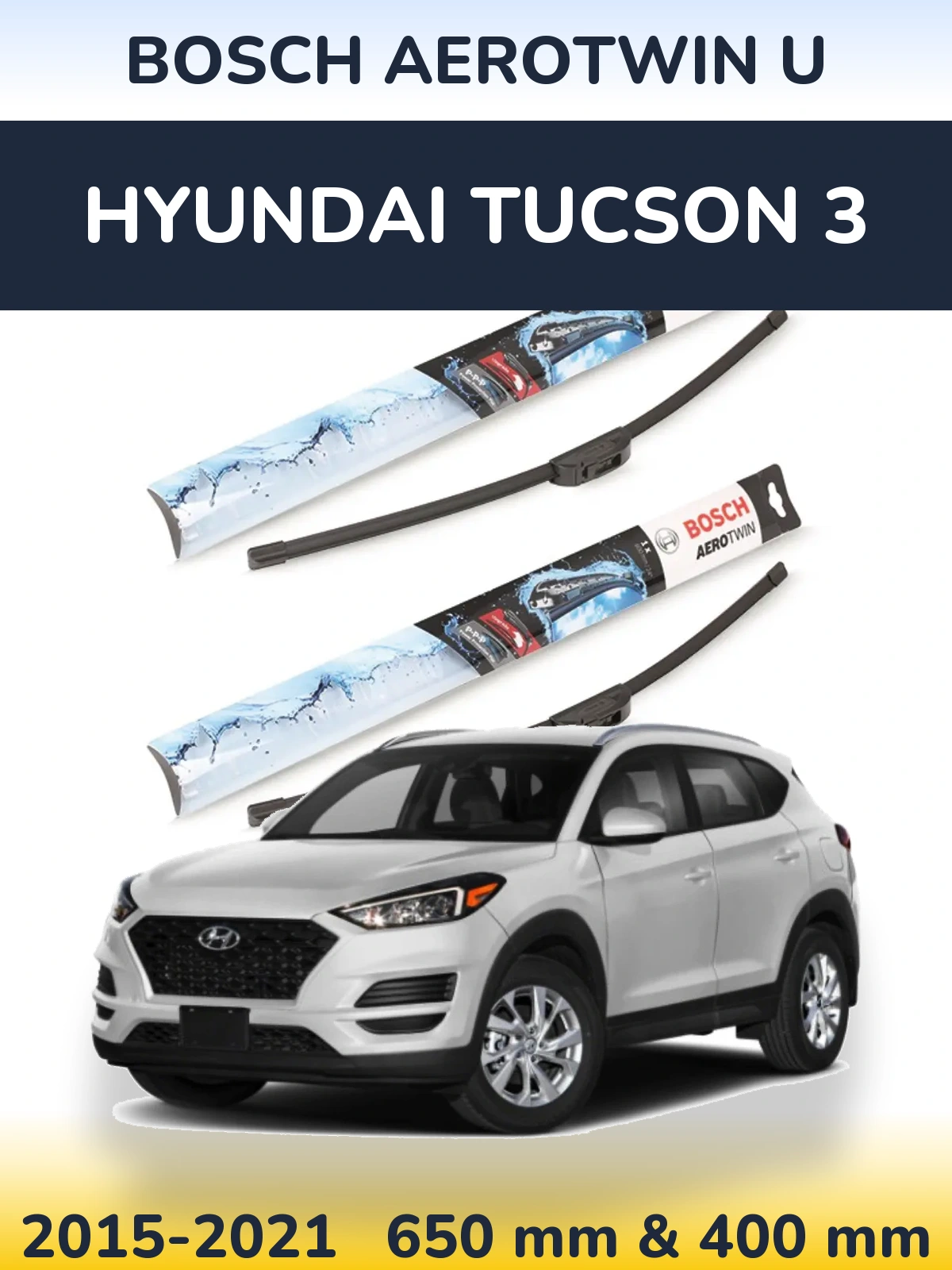 Front wiper blade set BOSCH AeroTwin U 650 & 400 mm for Hyundai Tucson 3 2015-2021