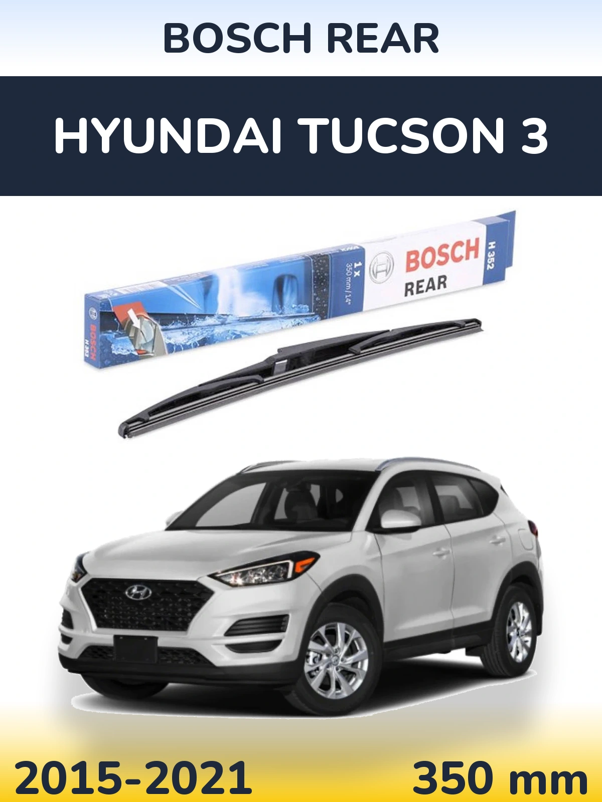 Torkarblad BOSCH Rear för Hyundai Tucson 3