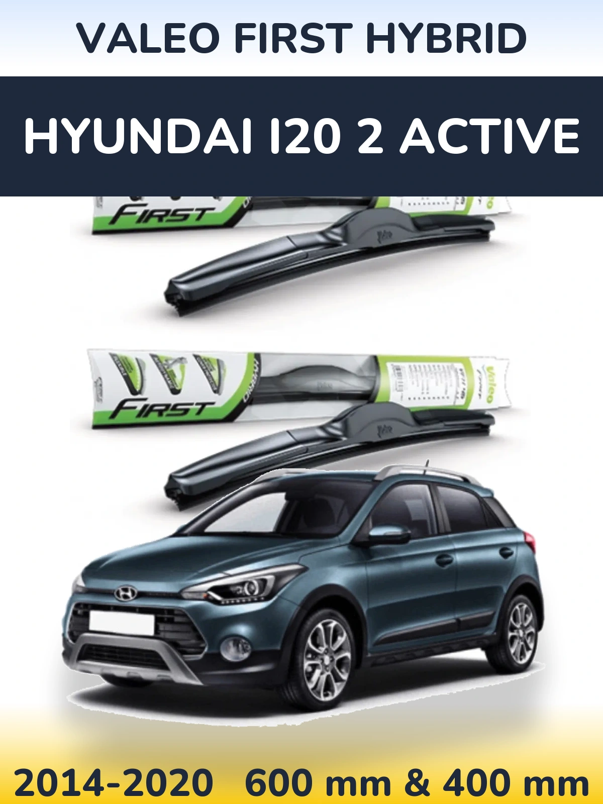 Torkarblad Valeo First Hybrid för Hyundai i20 2 Active