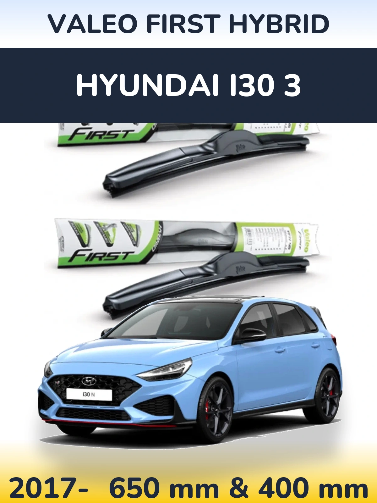 Комплект передніх щіток Valeo First Hybrid 650 & 400 мм для Hyundai i30 3 2017-2026