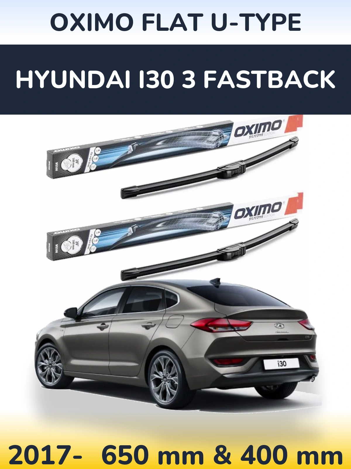 Front wiper blade set Oximo Flat U-type 650 & 400 mm for Hyundai i30 3 Fastback 2017-2026