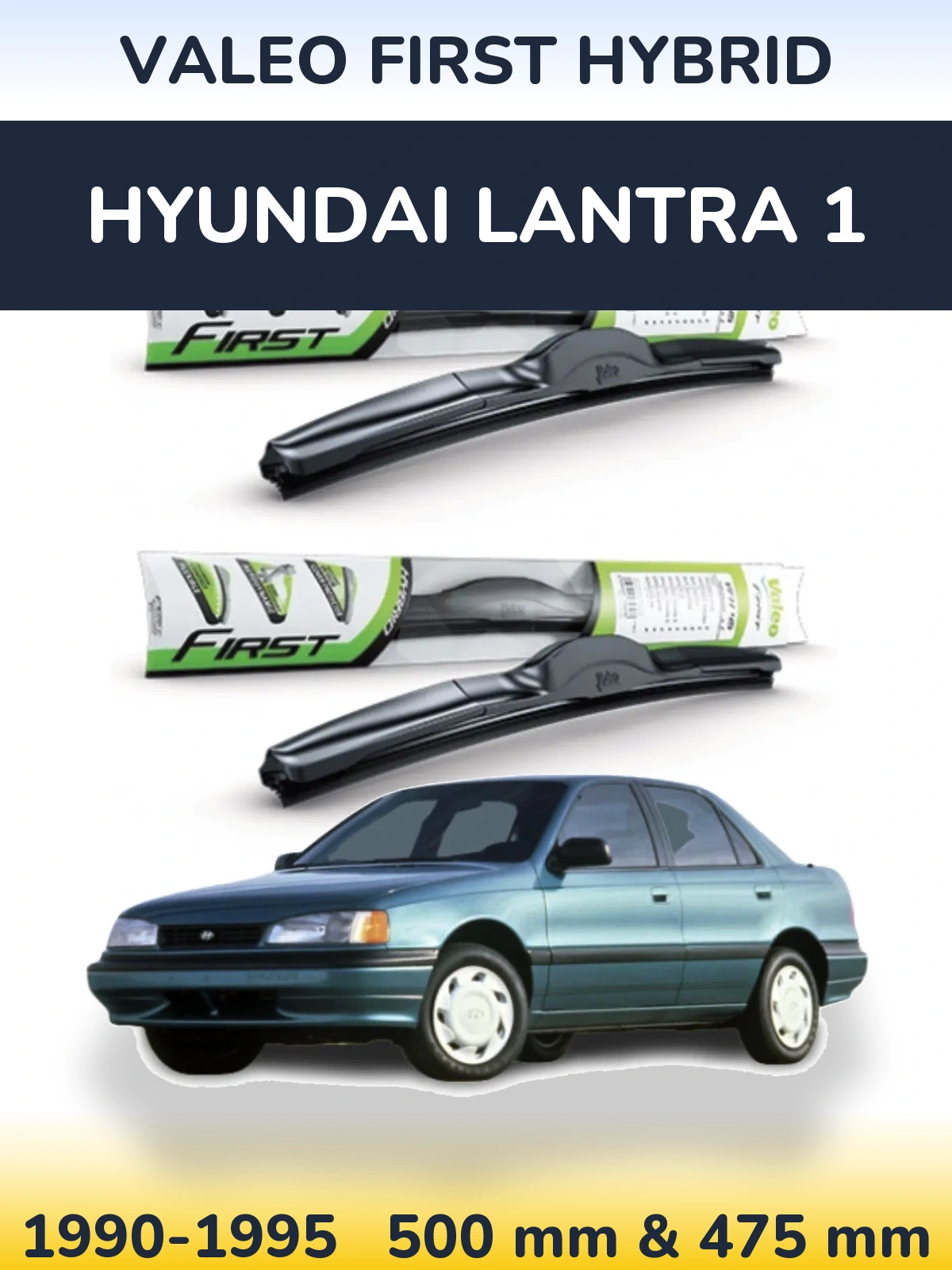 Комплект передних дворников Valeo First Hybrid 500 & 475 мм для Hyundai Lantra 1 1990-1995