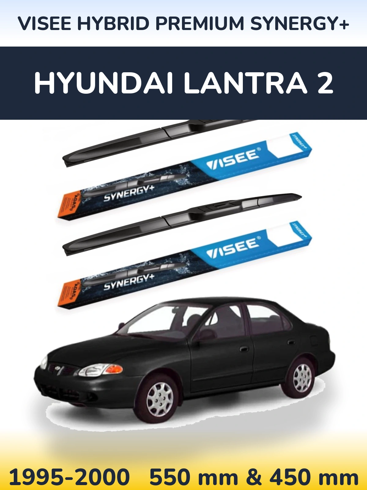 Torkarblad VISEE HYBRID PREMIUM SYNERGY+ för Hyundai Lantra 2
