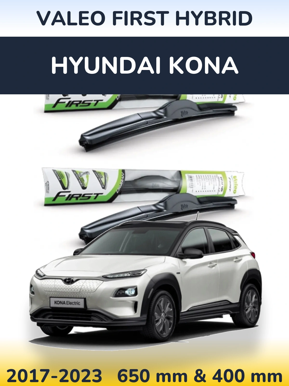 Torkarblad Valeo First Hybrid för Hyundai Kona