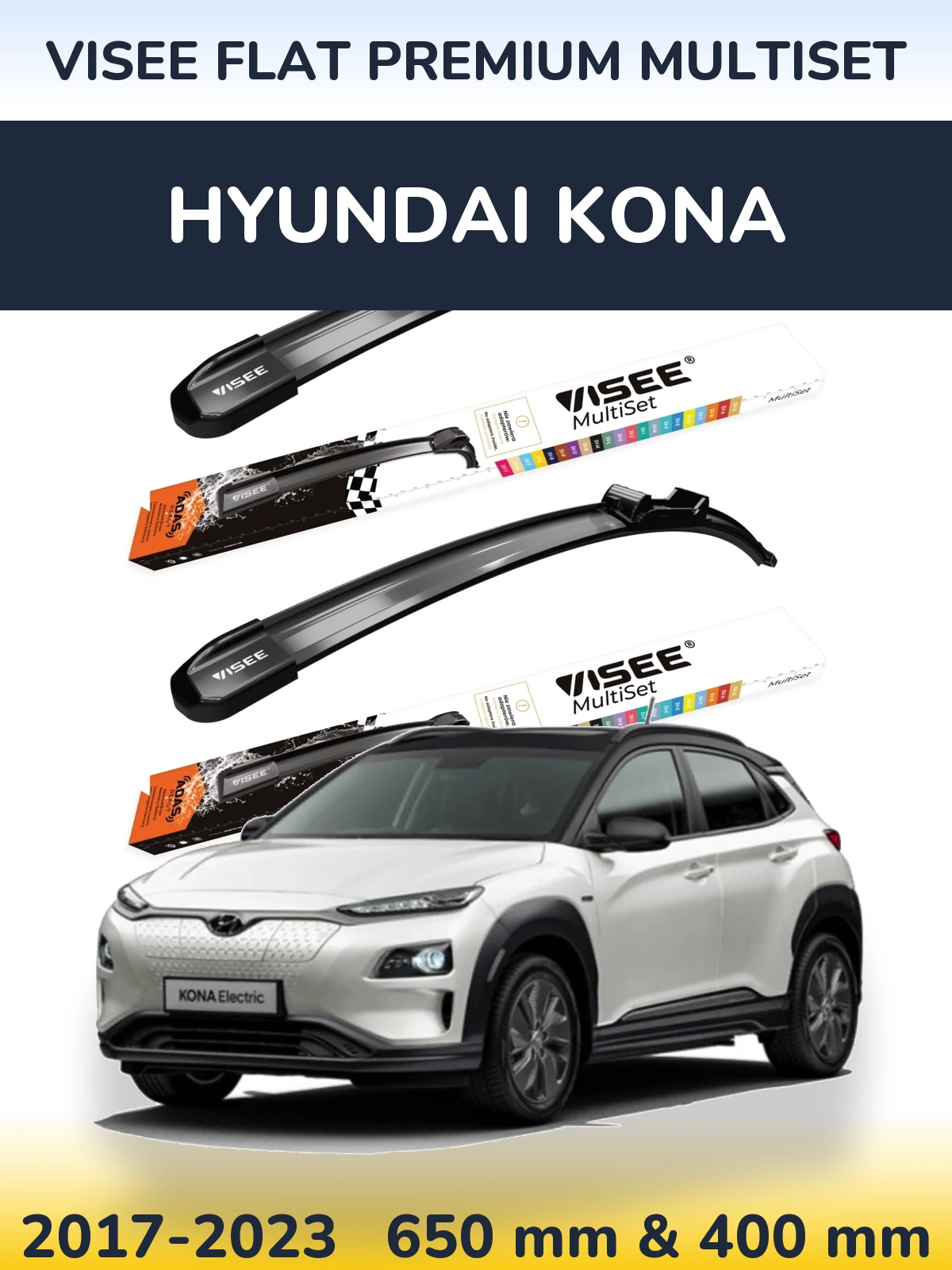 Torkarblad VISEE FLAT PREMIUM MultiSet för Hyundai Kona