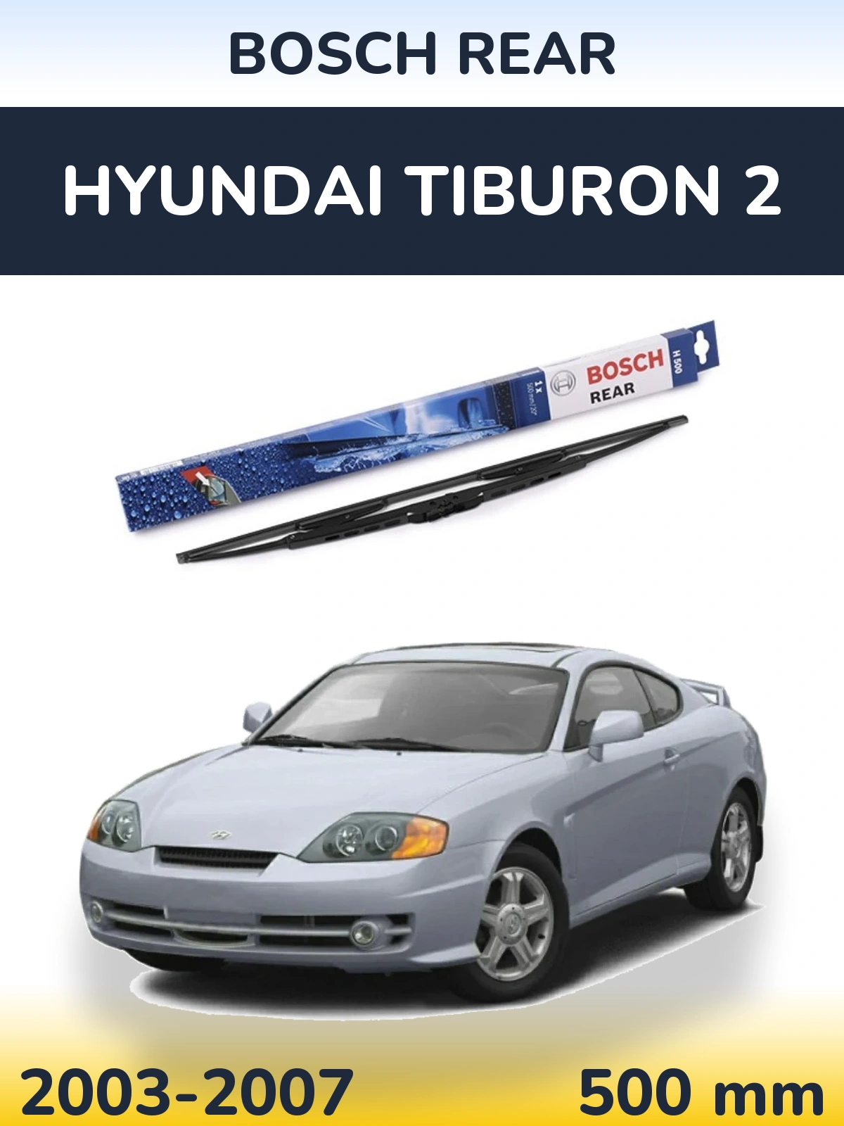Torkarblad BOSCH Rear för Hyundai Tiburon 2