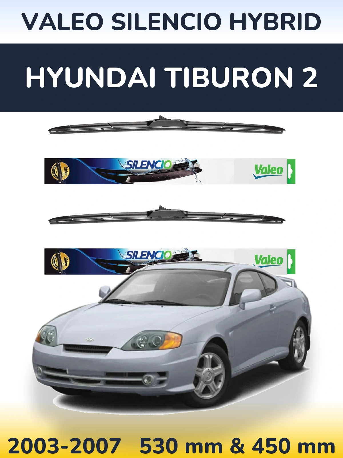Torkarblad Valeo Silencio Hybrid för Hyundai Tiburon 2
