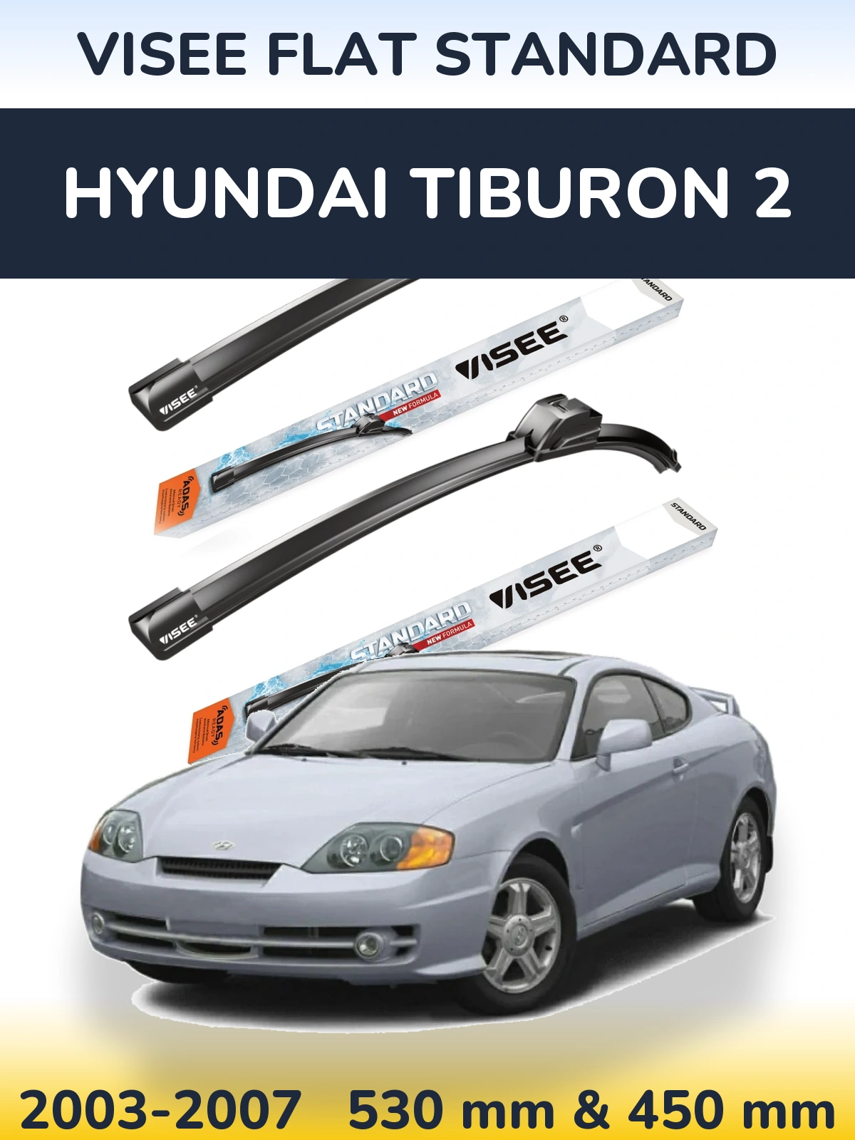 Torkarblad VISEE FLAT STANDARD för Hyundai Tiburon 2