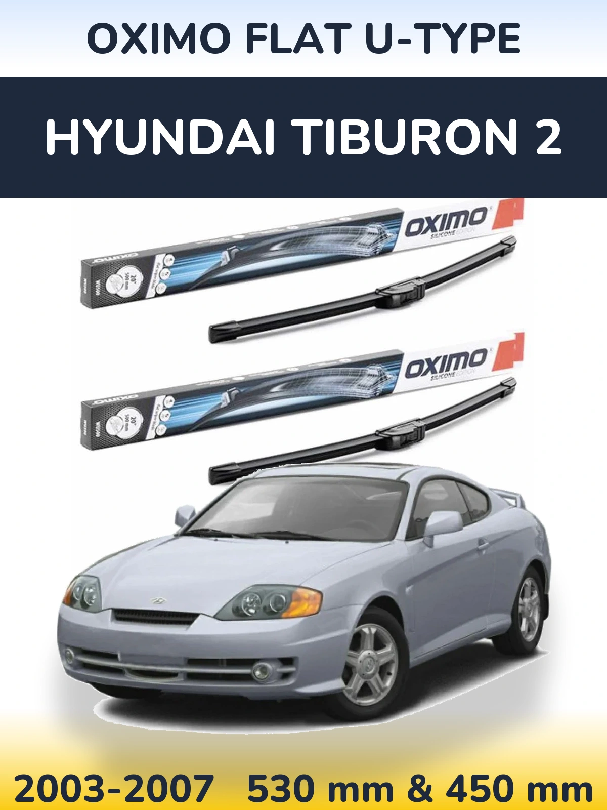 Torkarblad Oximo Flat U-type för Hyundai Tiburon 2