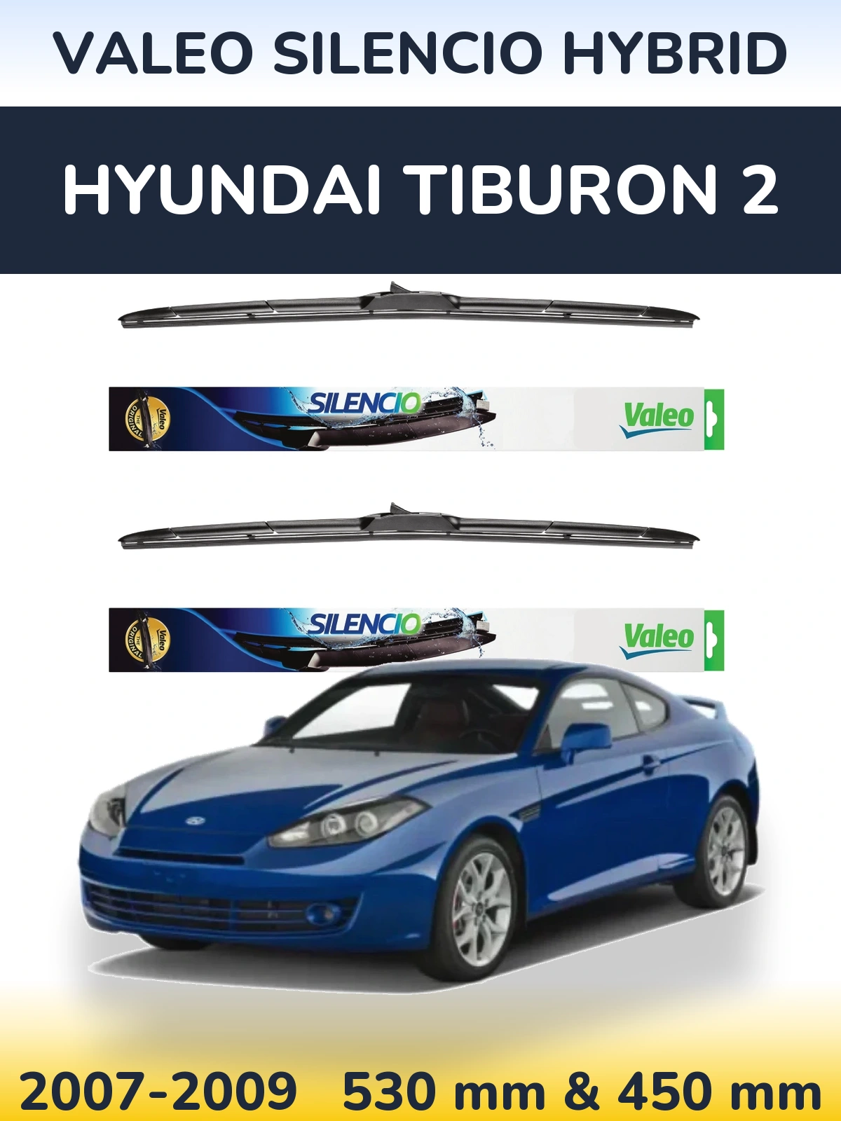 Комплект передних дворников Valeo Silencio Hybrid 530 & 450 мм для Hyundai Tiburon 2 2007-2009