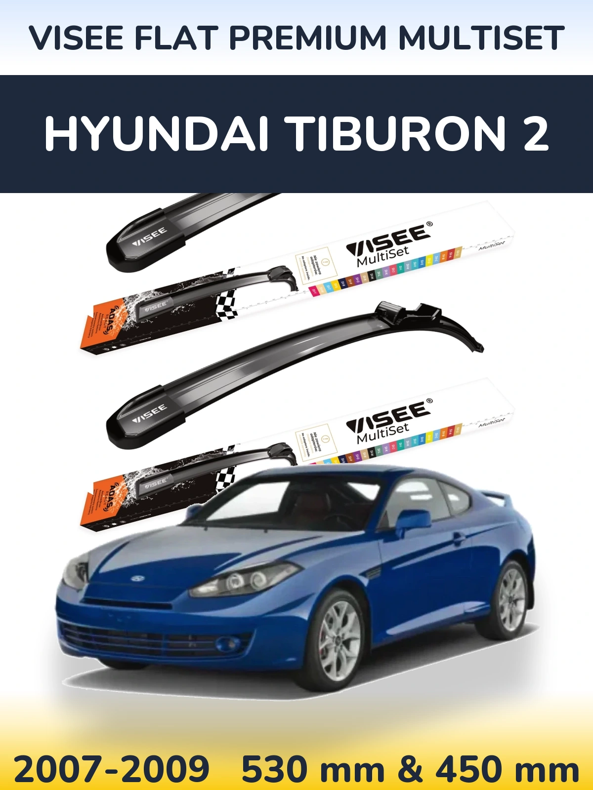 Torkarblad VISEE FLAT PREMIUM MultiSet för Hyundai Tiburon 2