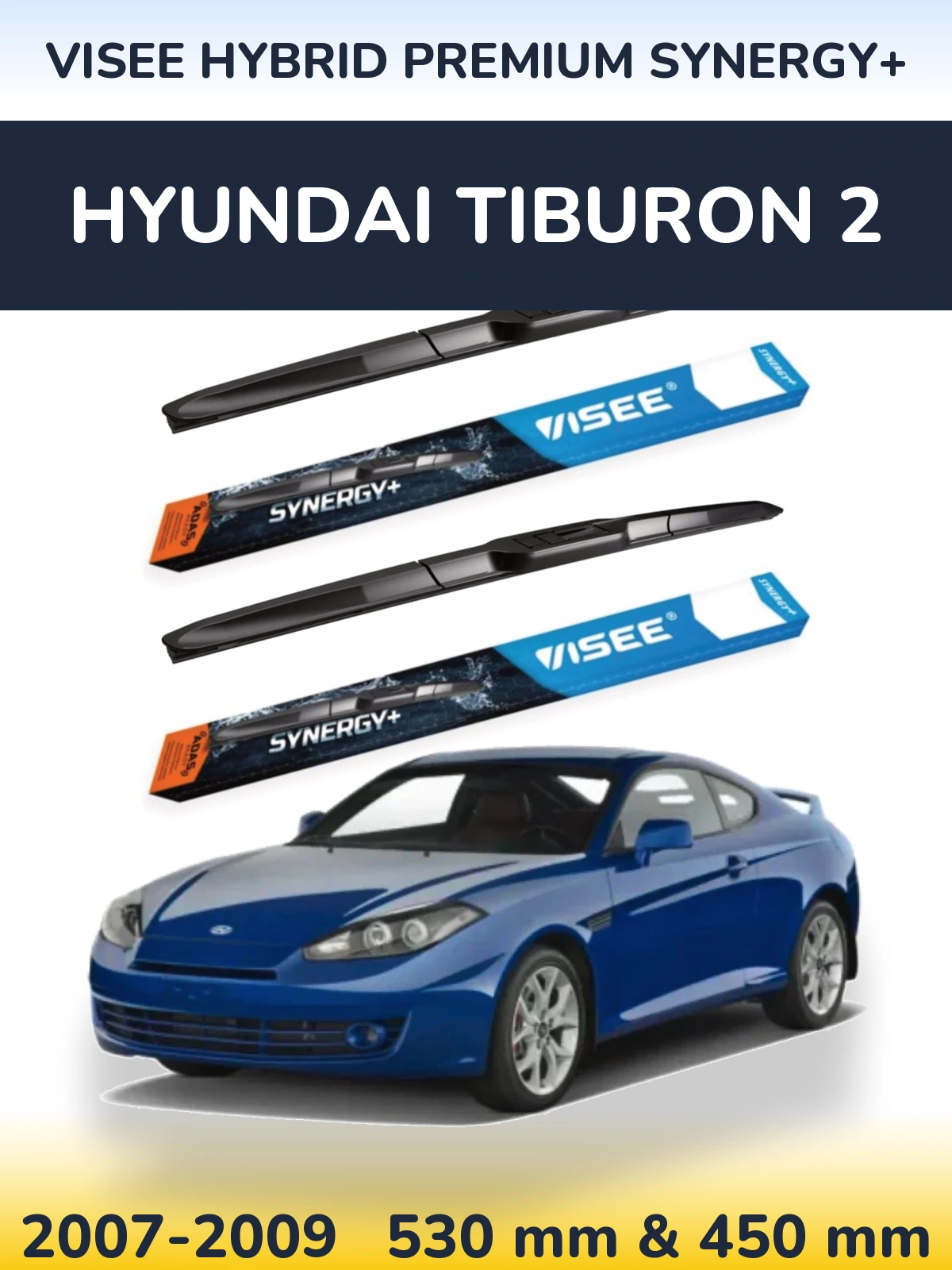 Комплект передних дворников VISEE HYBRID PREMIUM SYNERGY+ 530 & 450 мм для Hyundai Tiburon 2 2007-2009