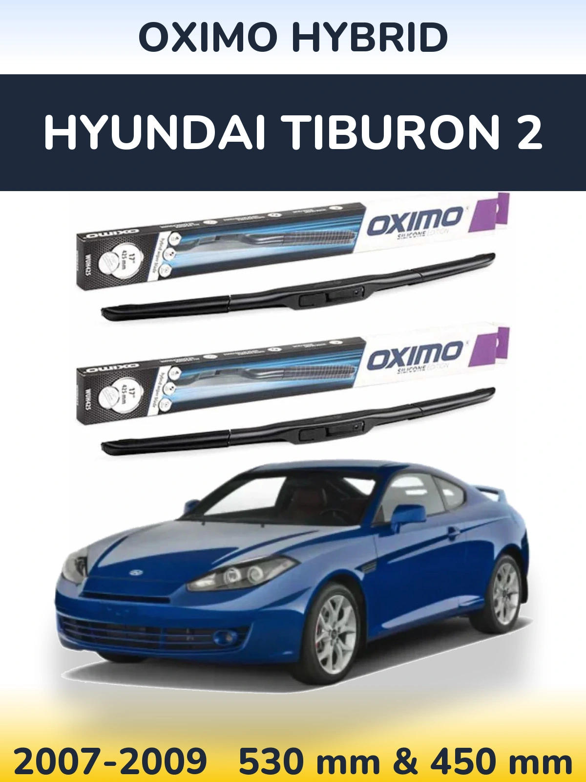 Torkarblad Oximo Hybrid för Hyundai Tiburon 2