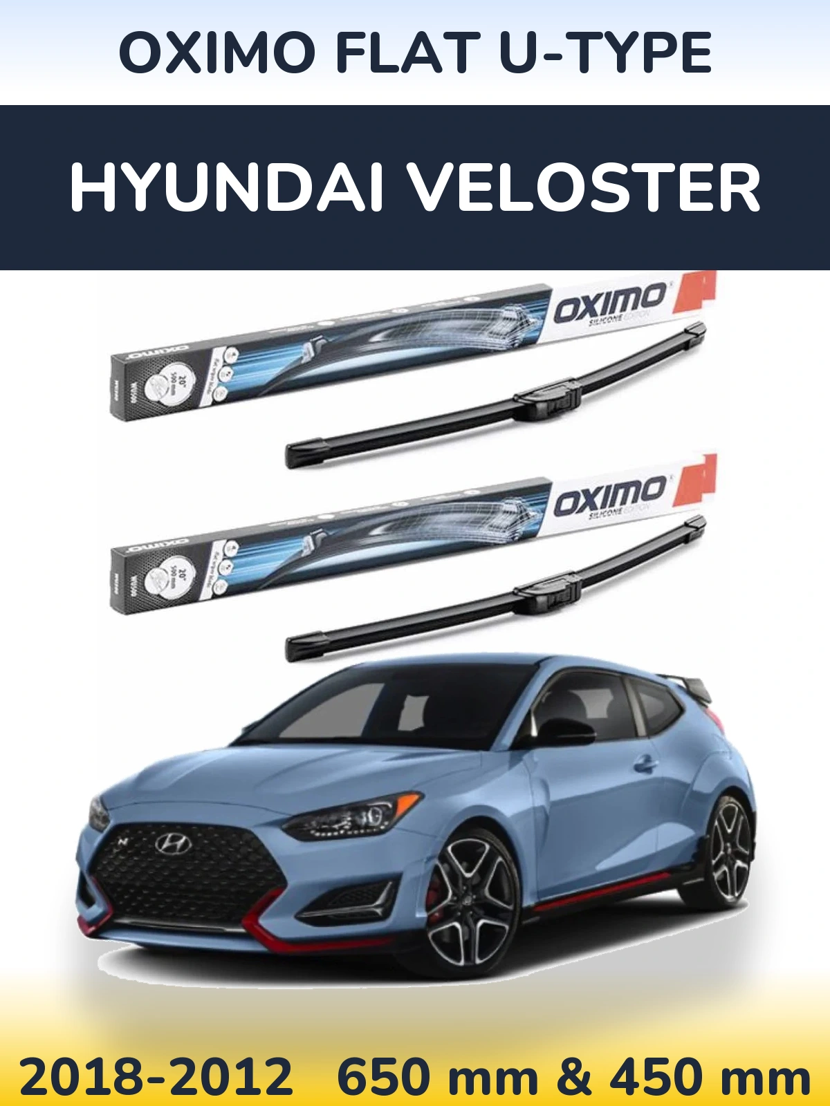 Комплект передніх щіток Oximo Flat U-type 650 & 450 мм для Hyundai Veloster 2018-2012