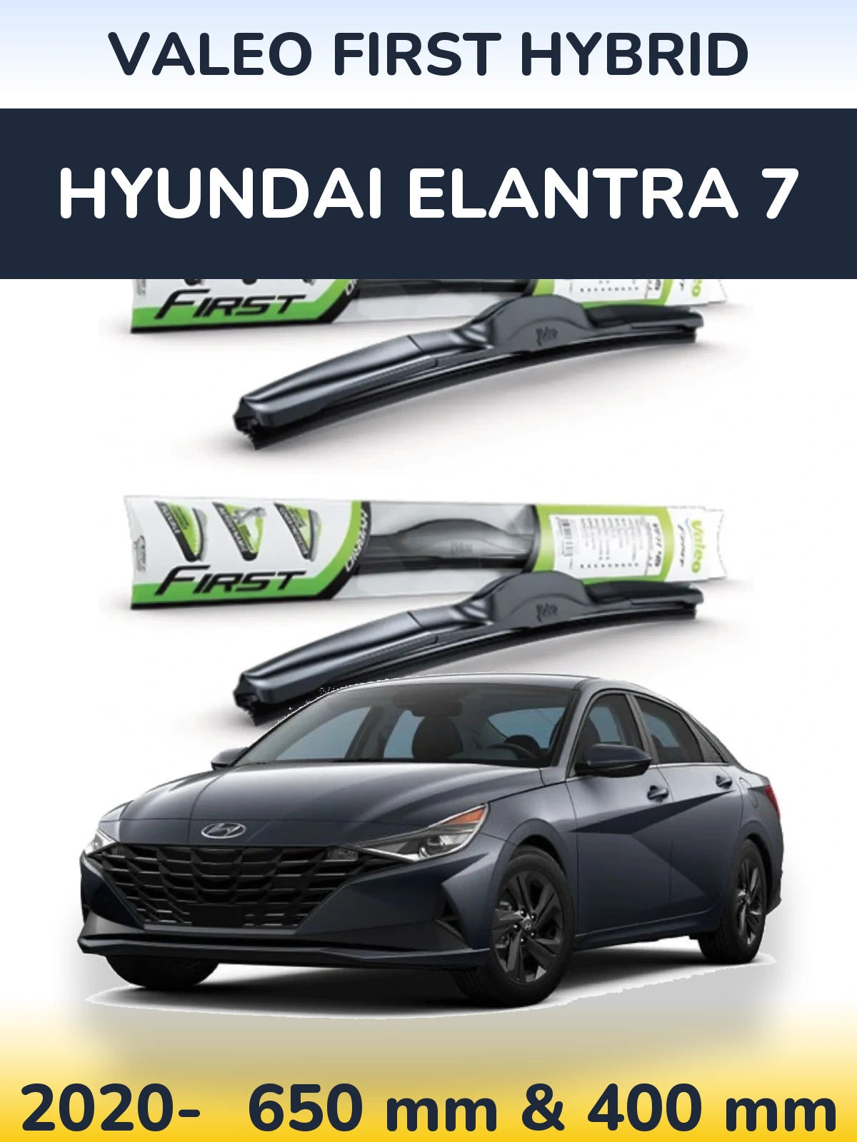 Torkarblad Valeo First Hybrid för Hyundai Elantra 7