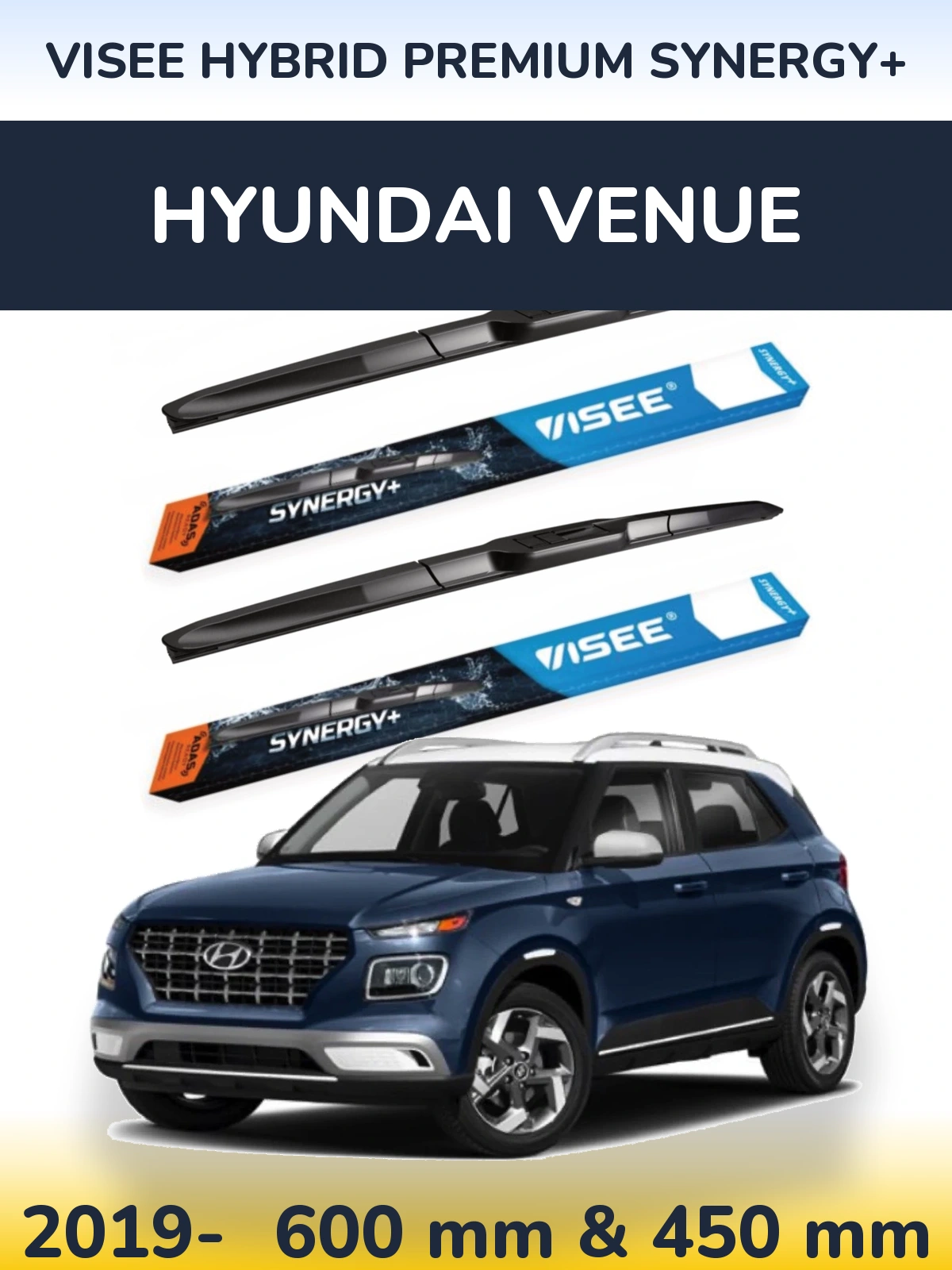 Torkarblad VISEE HYBRID PREMIUM SYNERGY+ för Hyundai Venue
