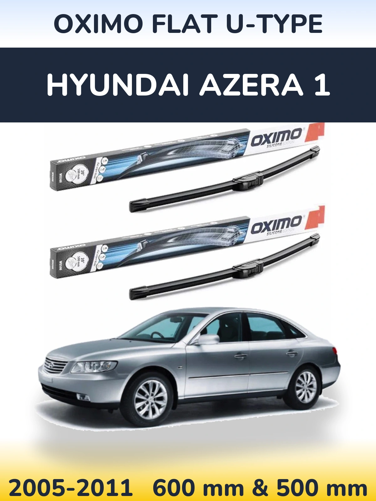 Front wiper blade set Oximo Flat U-type 600 & 500 mm for Hyundai Azera 1 2005-2011