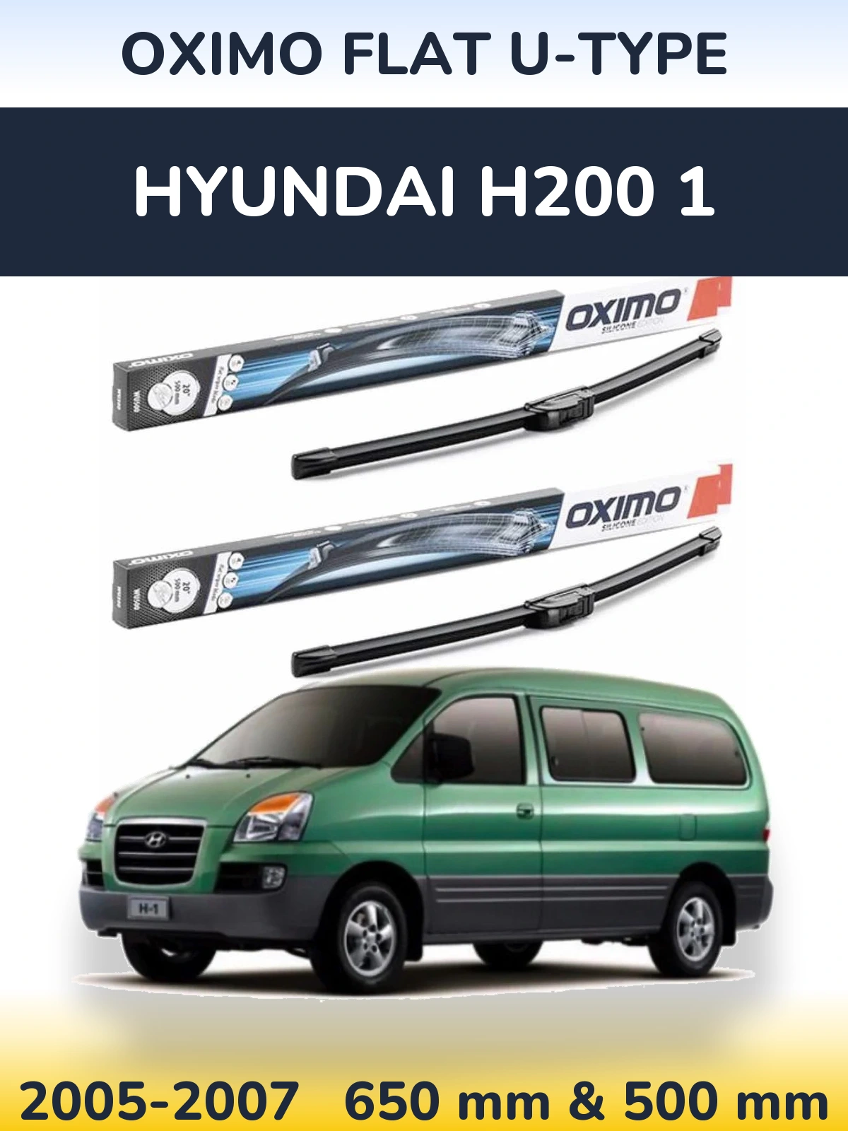 Комплект передних дворников Oximo Flat U-type 650 & 500 мм для Hyundai H200 1 2005-2007