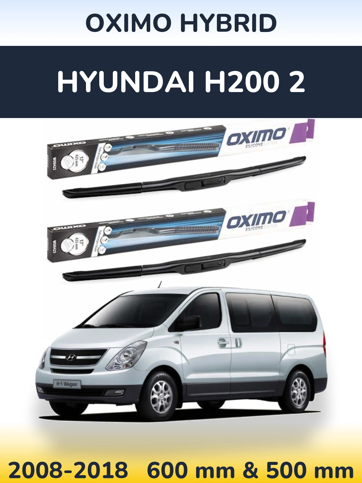 Torkarblad Oximo Hybrid för Hyundai H200 2