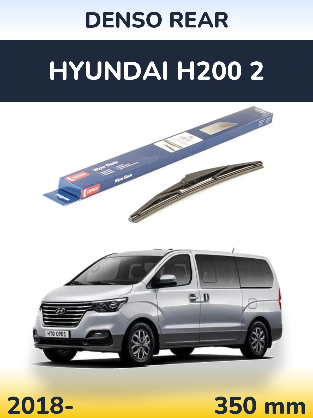 Torkarblad Denso Rear för Hyundai H200 2