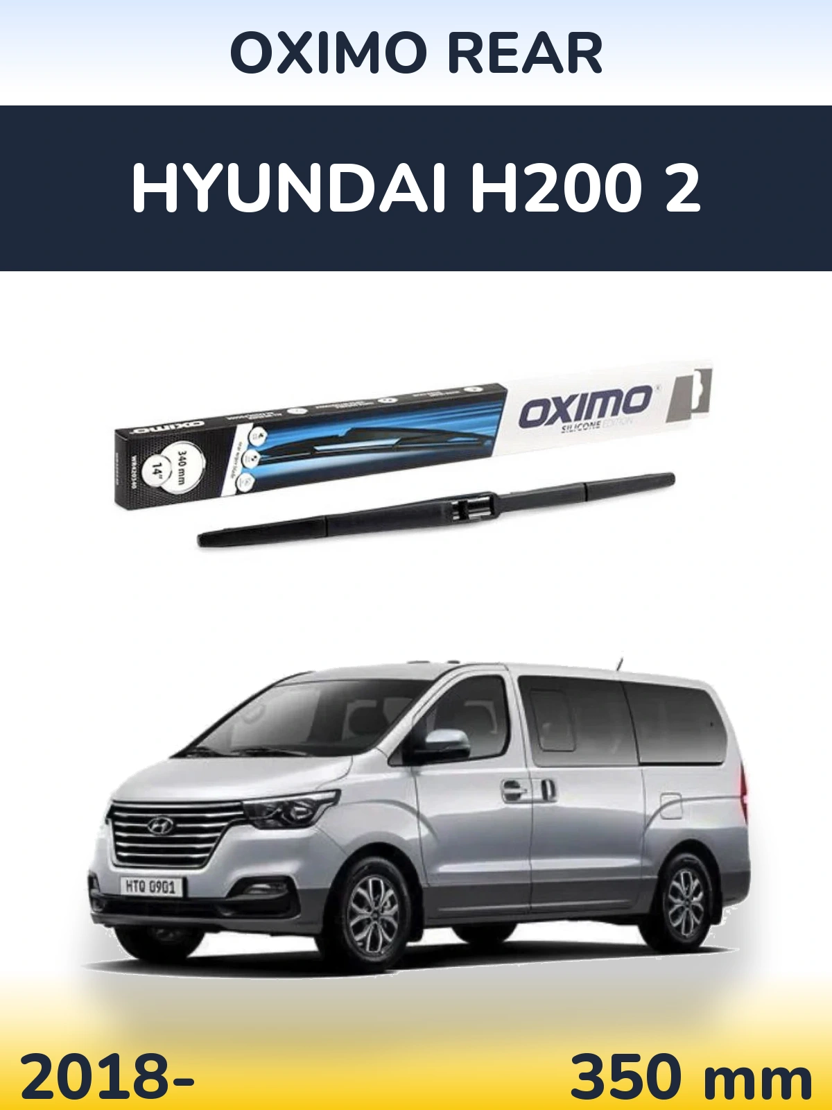 Torkarblad Oximo Rear för Hyundai H200 2
