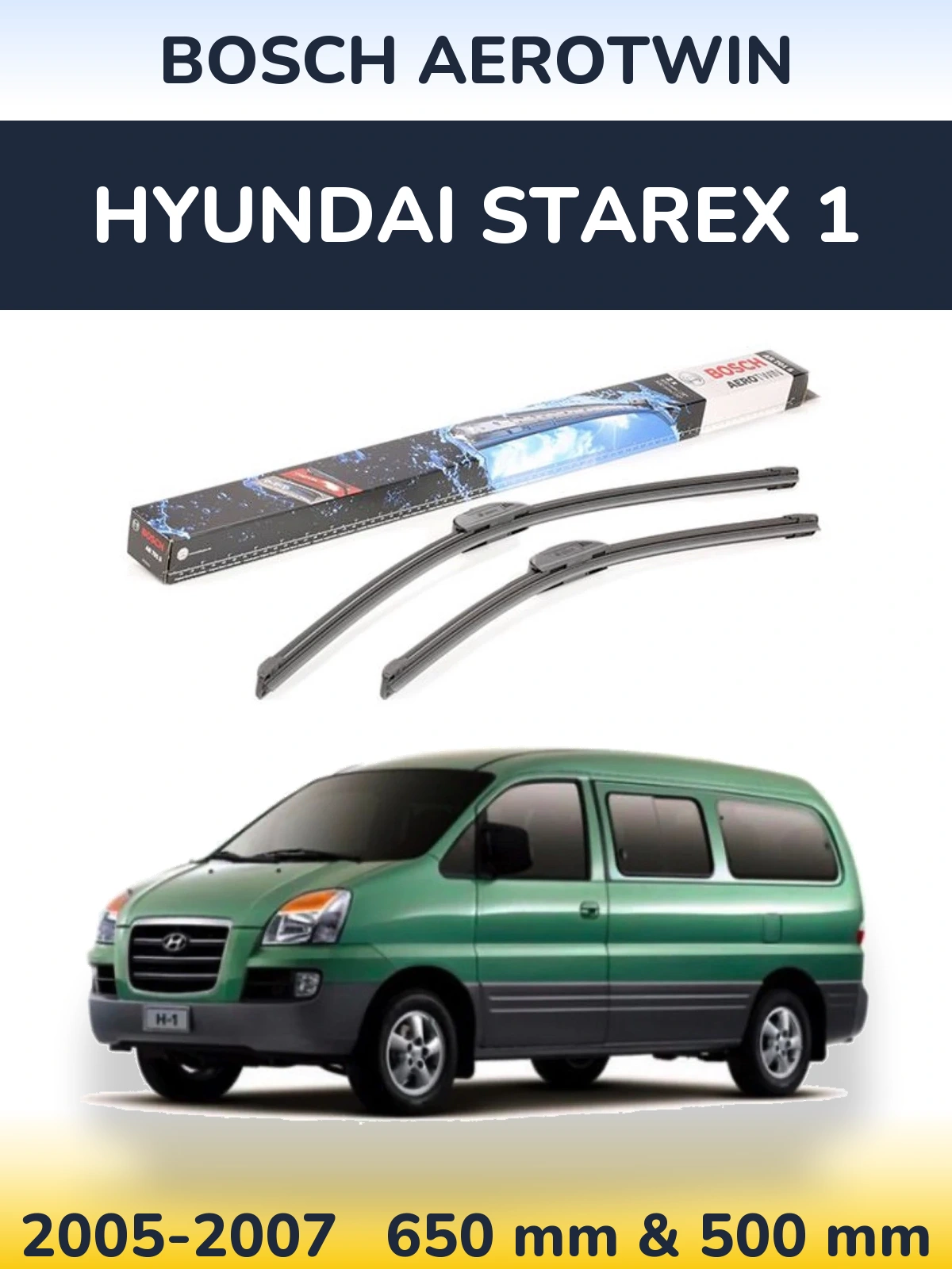 Комплект передних дворников BOSCH AeroTwin 650 & 500 мм для Hyundai Starex 1 2005-2007