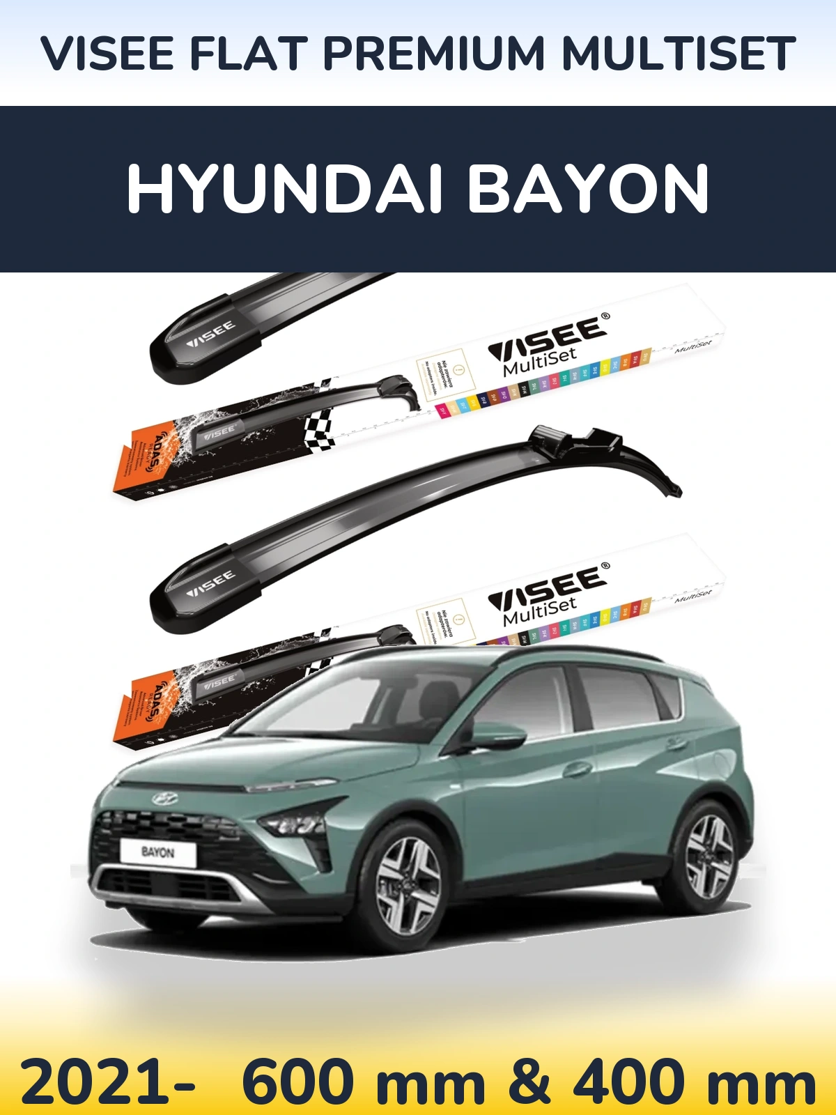 Torkarblad VISEE FLAT PREMIUM MultiSet för Hyundai Bayon