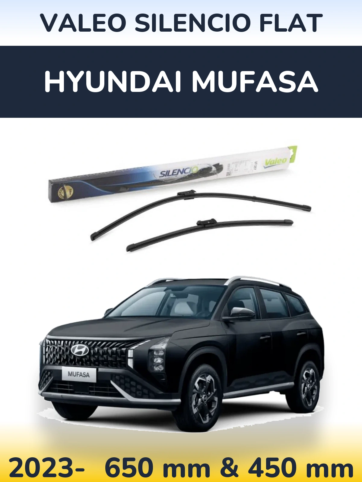 Комплект передніх щіток Valeo Silencio Flat 650 & 450 мм для Hyundai Mufasa 2023-2026