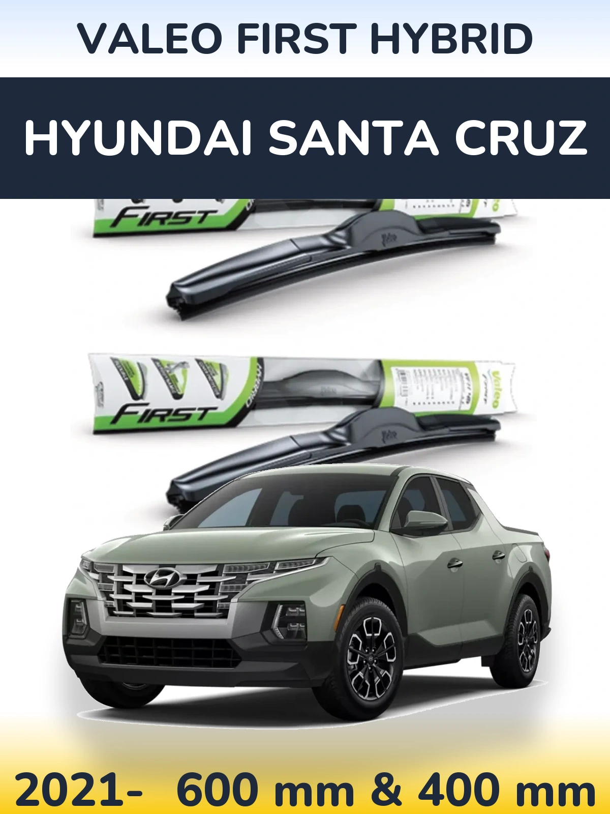 Комплект передніх щіток Valeo First Hybrid 600 & 400 мм для Hyundai Santa Cruz 2021-2026