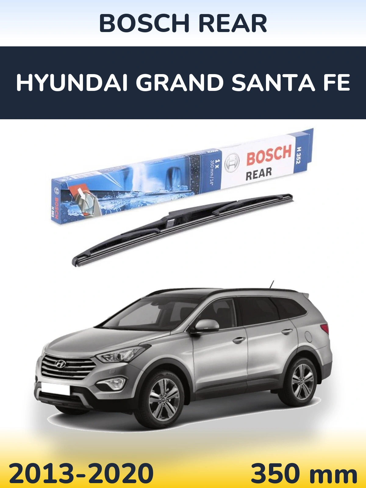 Torkarblad BOSCH Rear för Hyundai Grand Santa Fe
