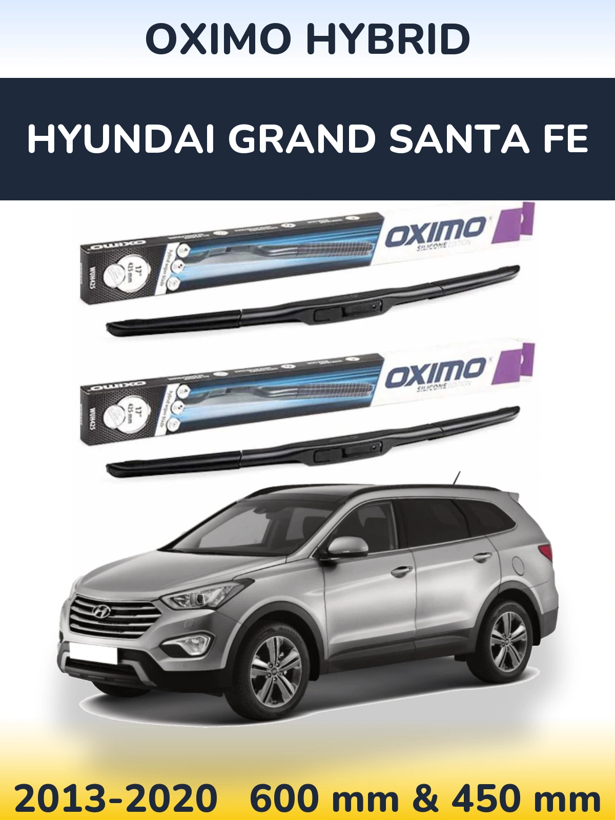 Torkarblad Oximo Hybrid för Hyundai Grand Santa Fe