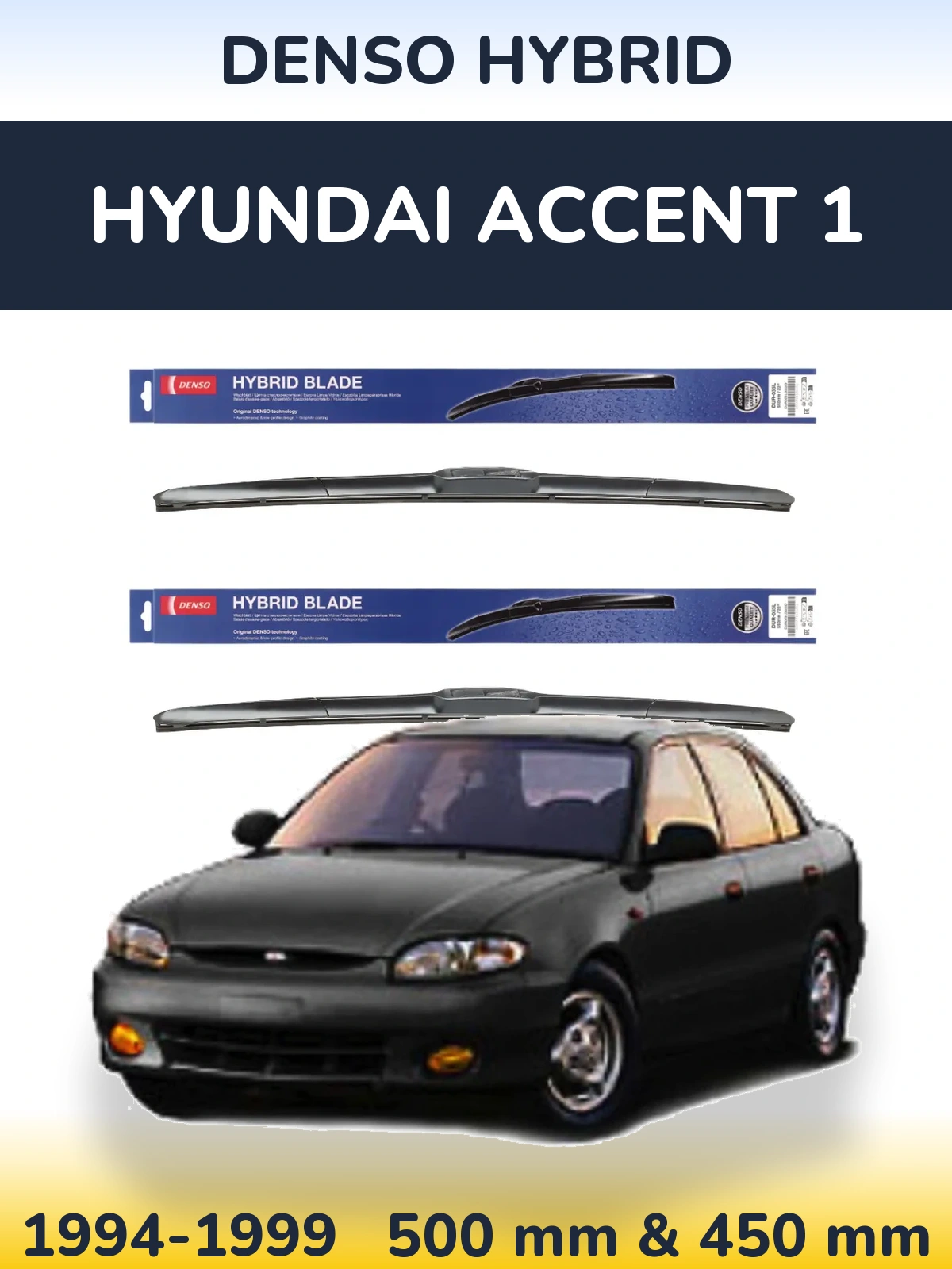 Комплект передніх щіток Denso Hybrid 500 & 450 мм для Hyundai Accent 1 1994-1999