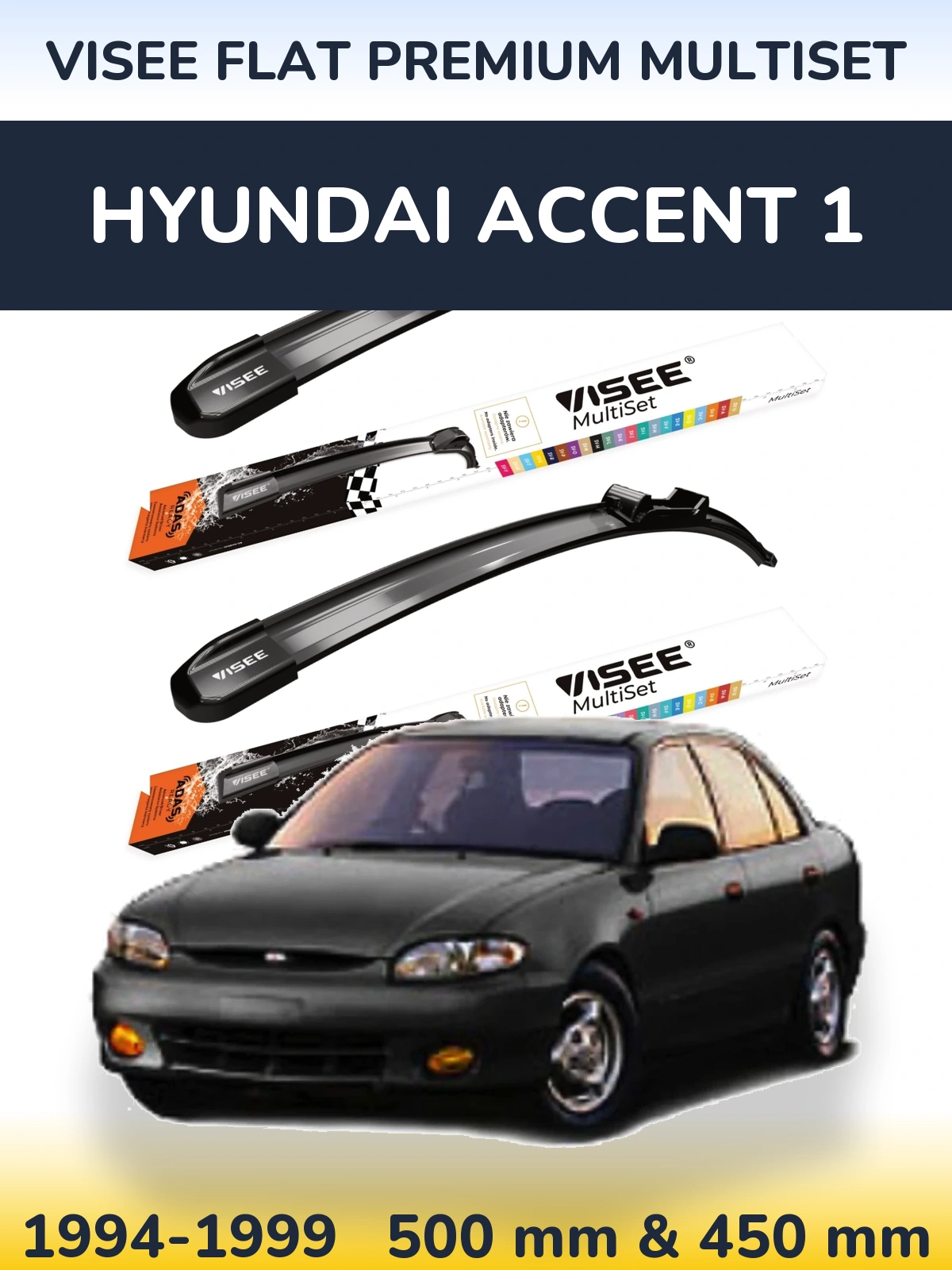 Front wiper blade set VISEE FLAT PREMIUM MultiSet 500 & 450 mm for Hyundai Accent 1 1994-1999