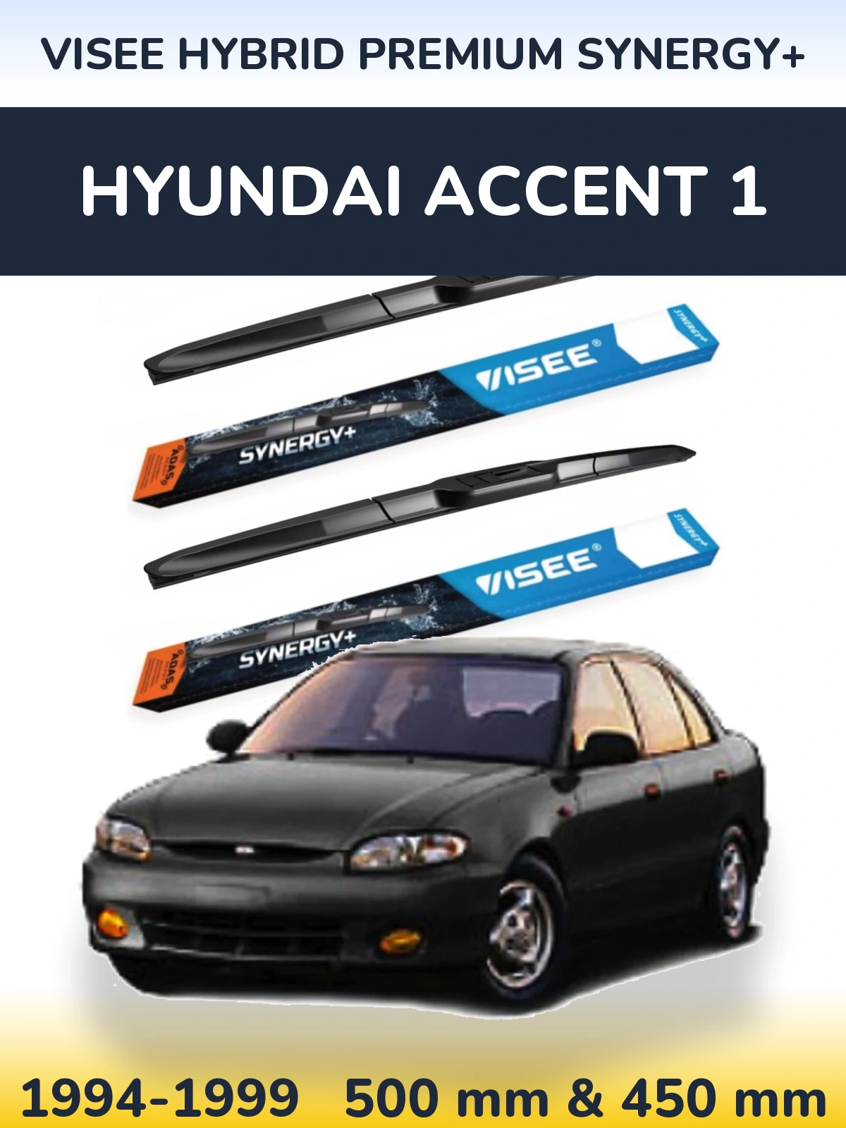 Torkarblad VISEE HYBRID PREMIUM SYNERGY+ för Hyundai Accent 1