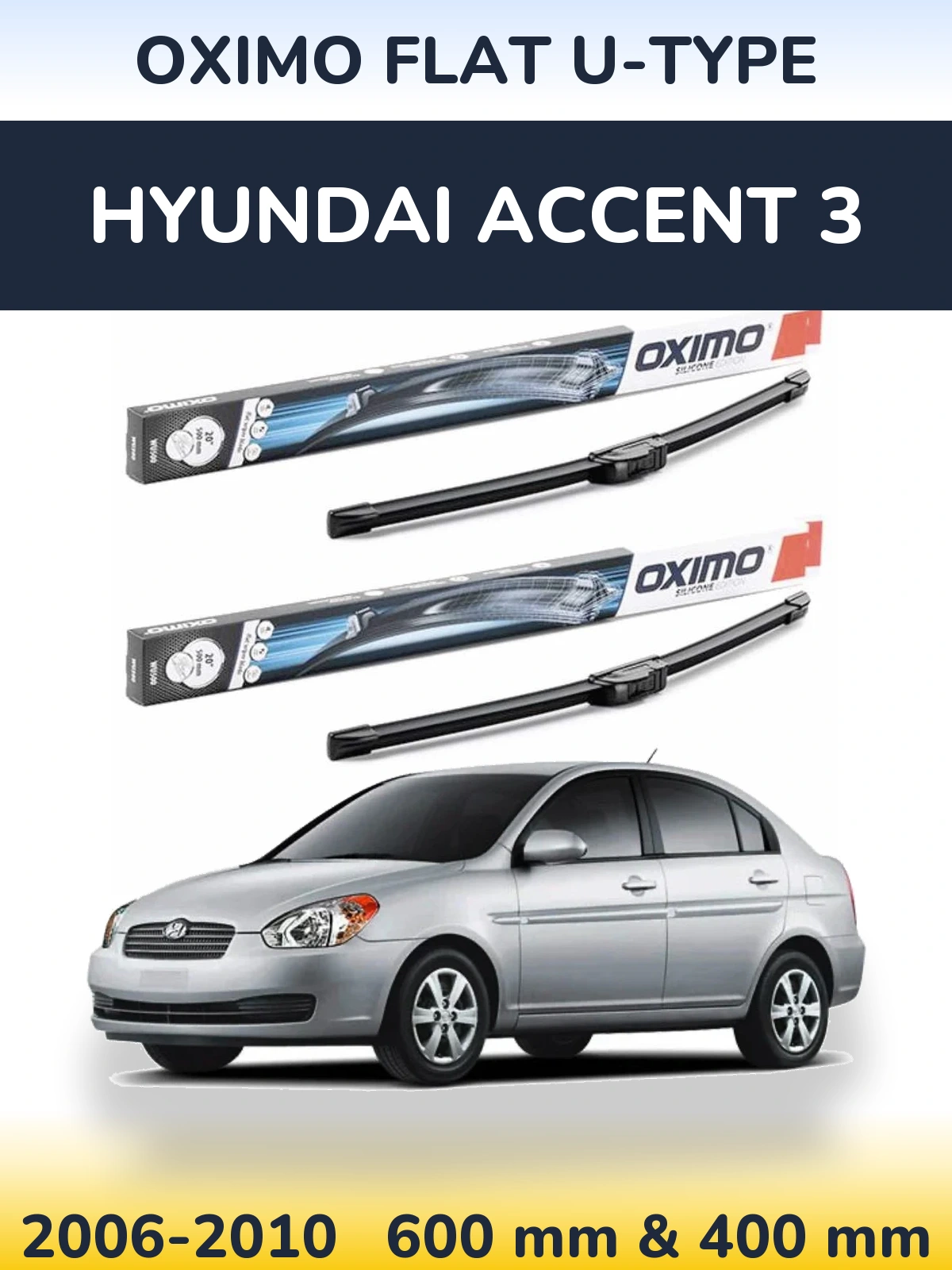 Комплект передніх щіток Oximo Flat U-type 600 & 400 мм для Hyundai Accent 3 2006-2010