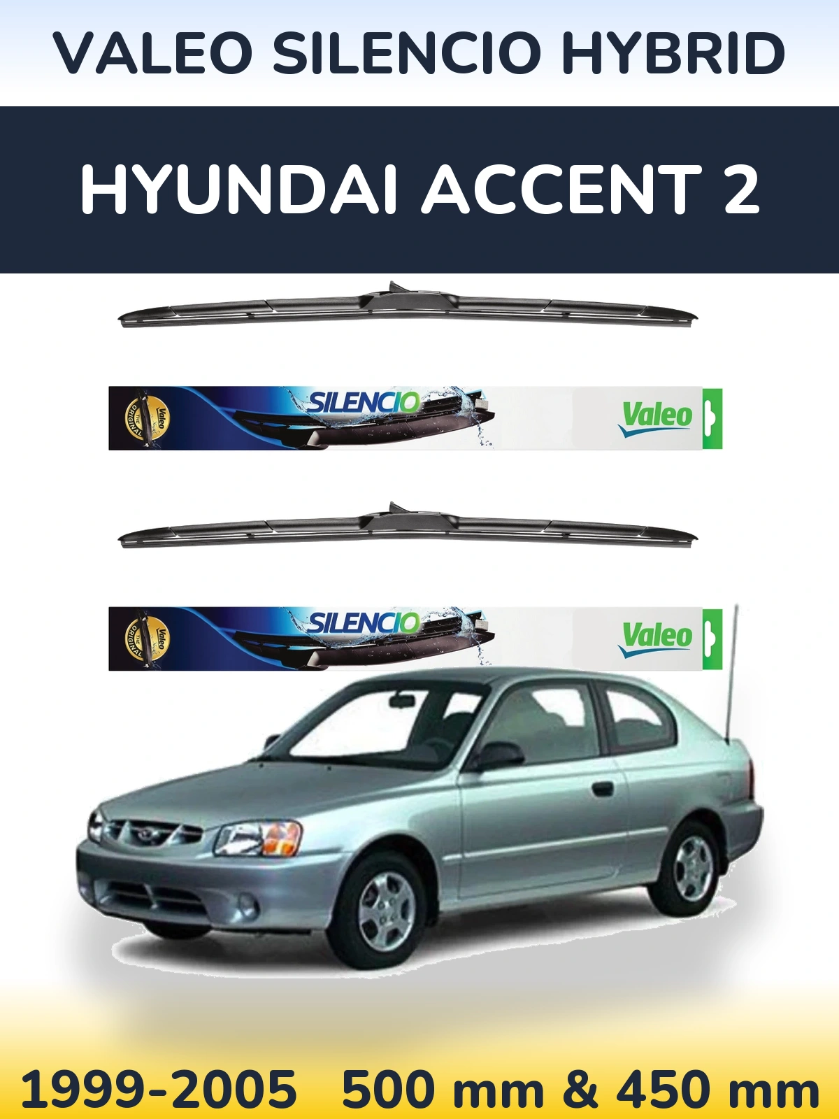 Комплект передніх щіток Valeo Silencio Hybrid 500 & 450 мм для Hyundai Accent 2 1999-2005