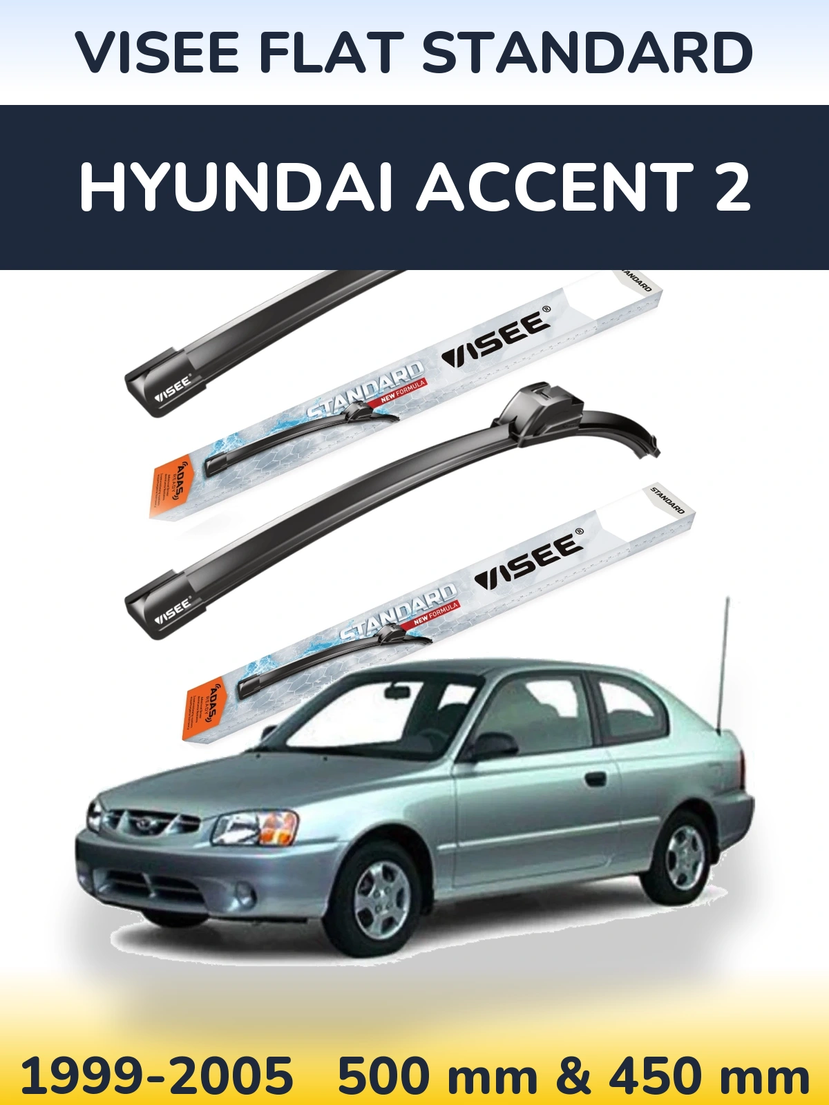 Torkarblad VISEE FLAT STANDARD för Hyundai Accent 2