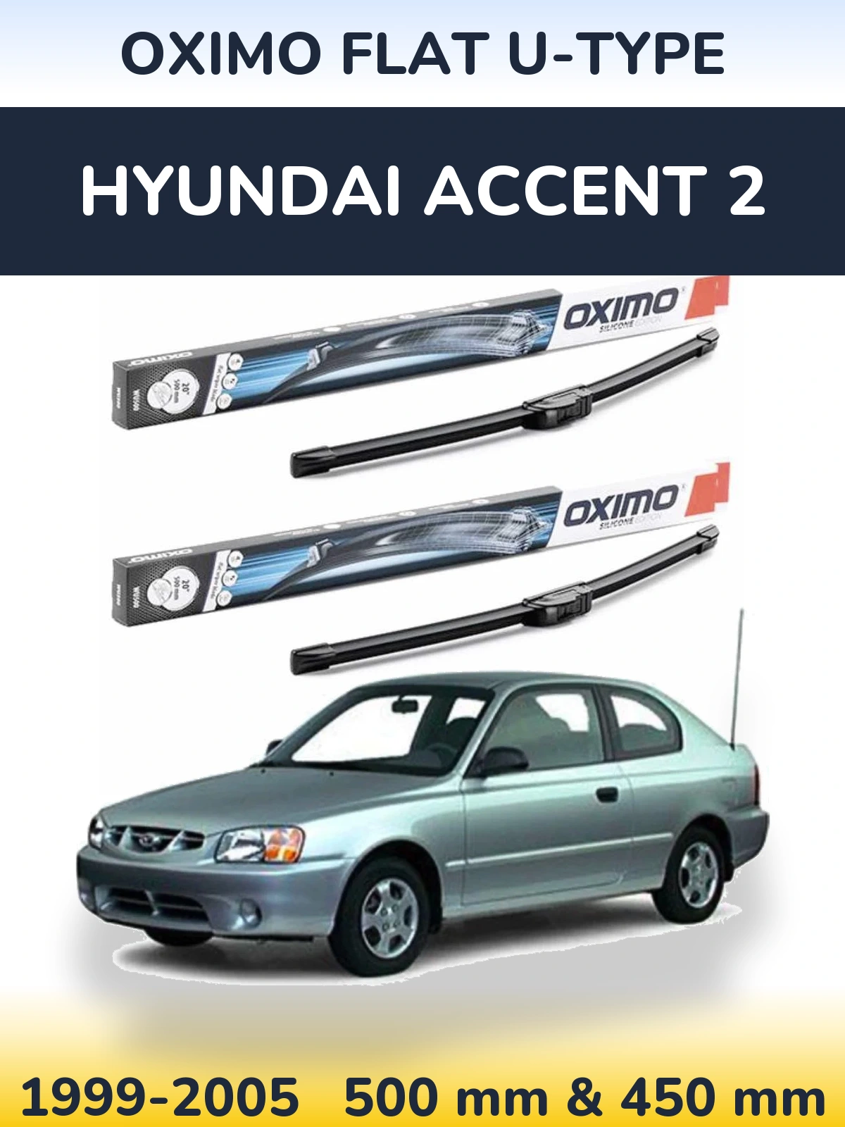 Комплект передніх щіток Oximo Flat U-type 500 & 450 мм для Hyundai Accent 2 1999-2005