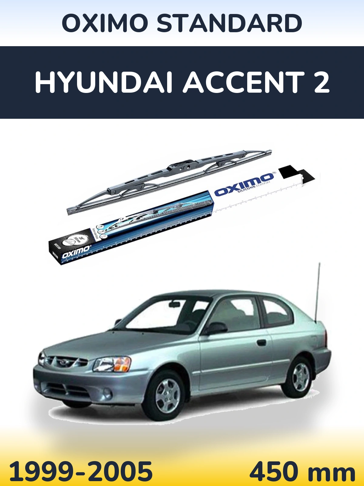 Torkarblad Oximo Standard för Hyundai Accent 2