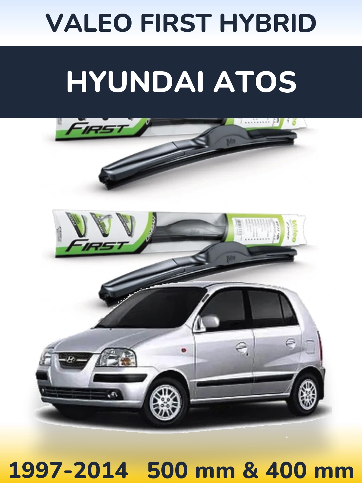 Torkarblad Valeo First Hybrid för Hyundai Atos