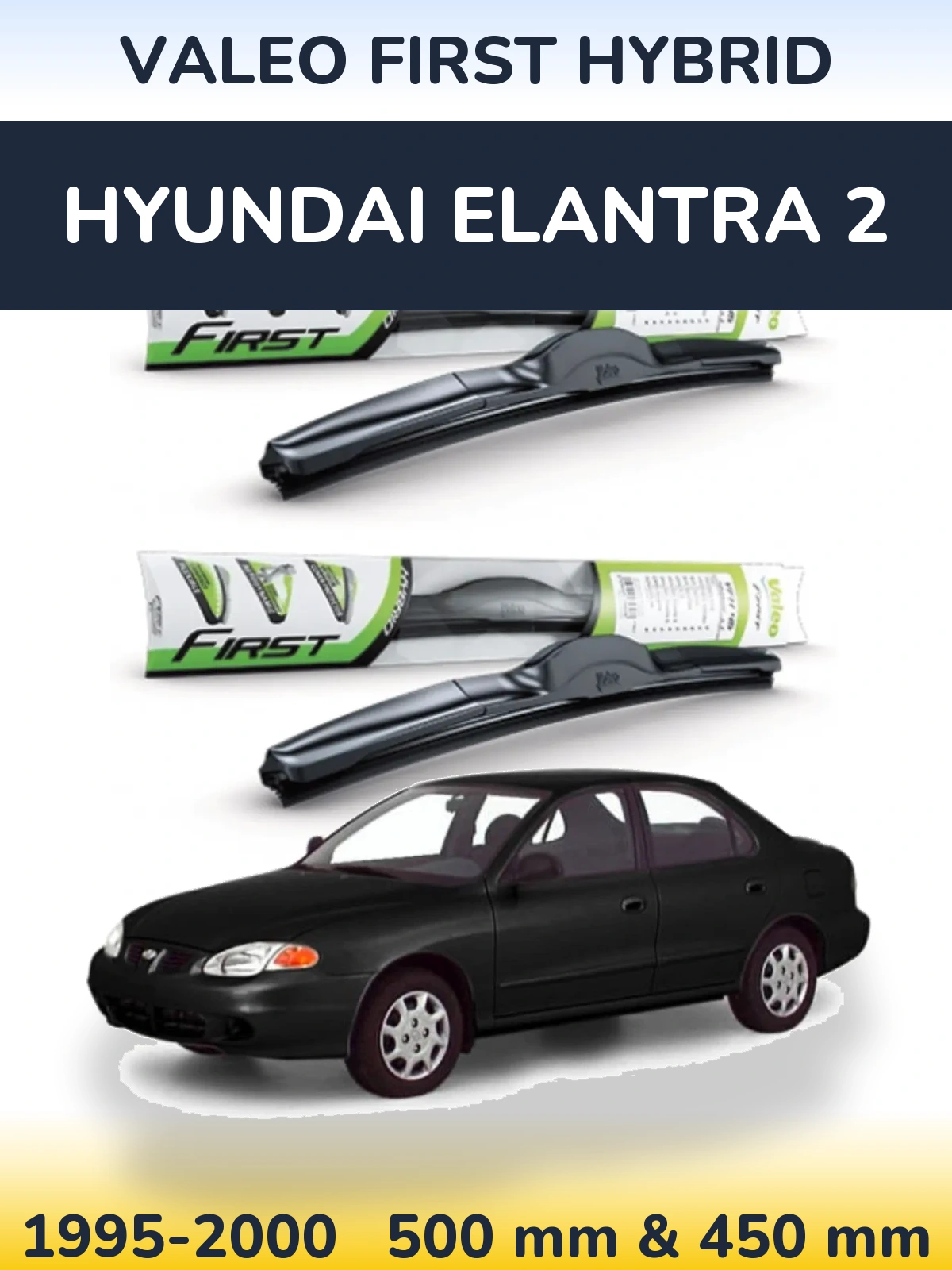 Torkarblad Valeo First Hybrid för Hyundai Elantra 2